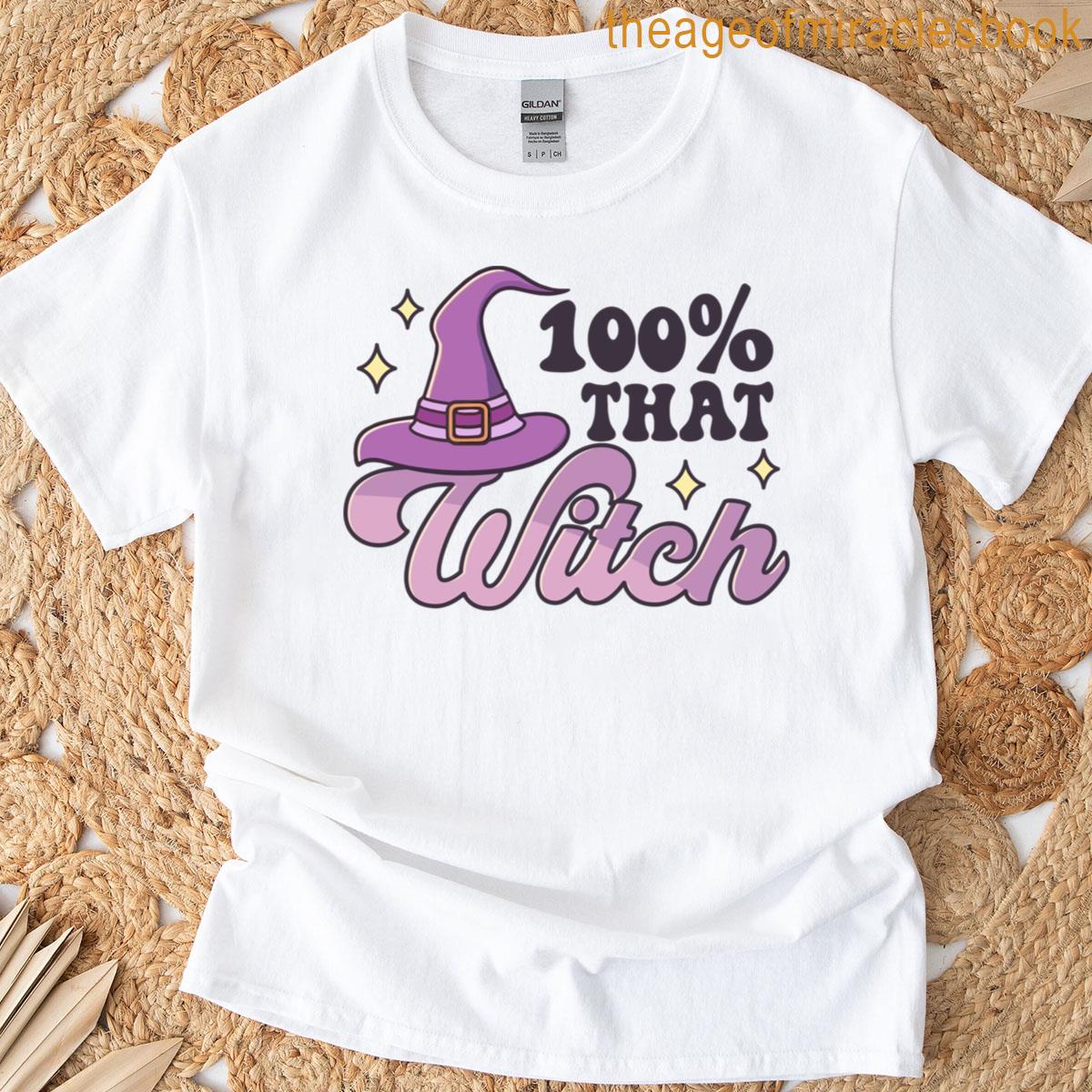 100 That Witch T-shirt