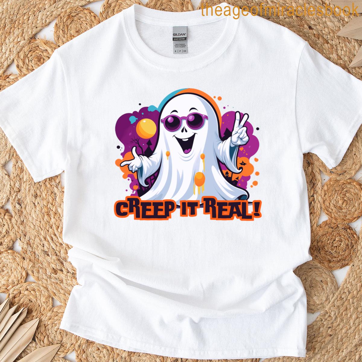 Creep It Real 1 T-shirt