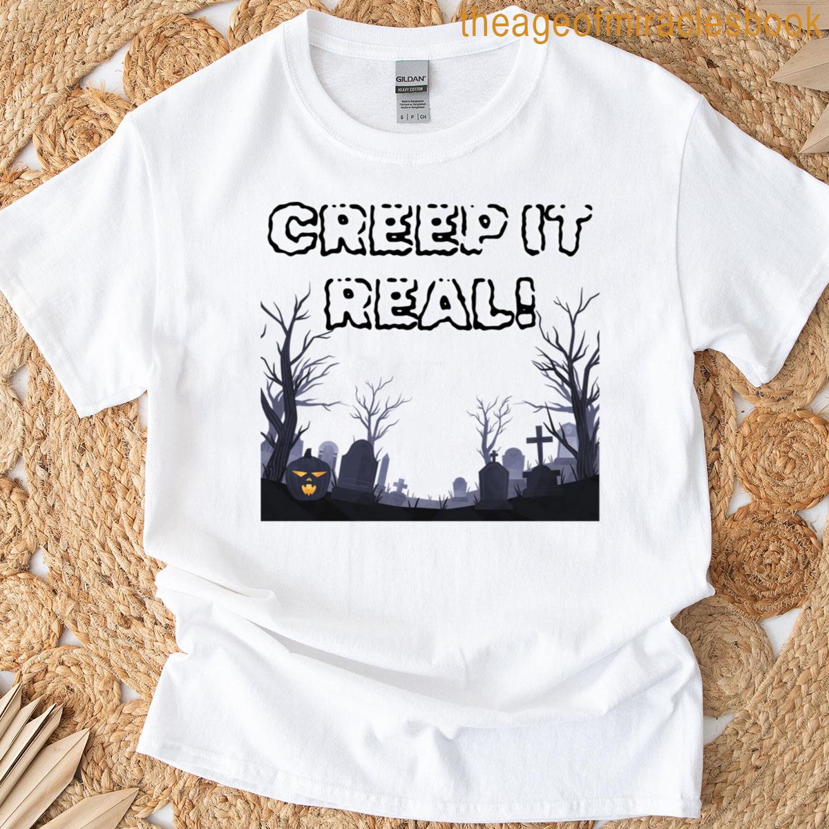 Creep It Real Black Version T-shirt