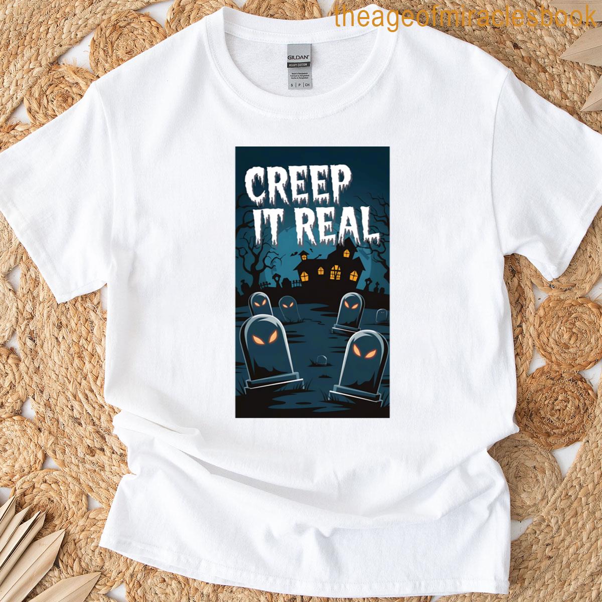 Creep It Real Haunted Graveyard T-shirt