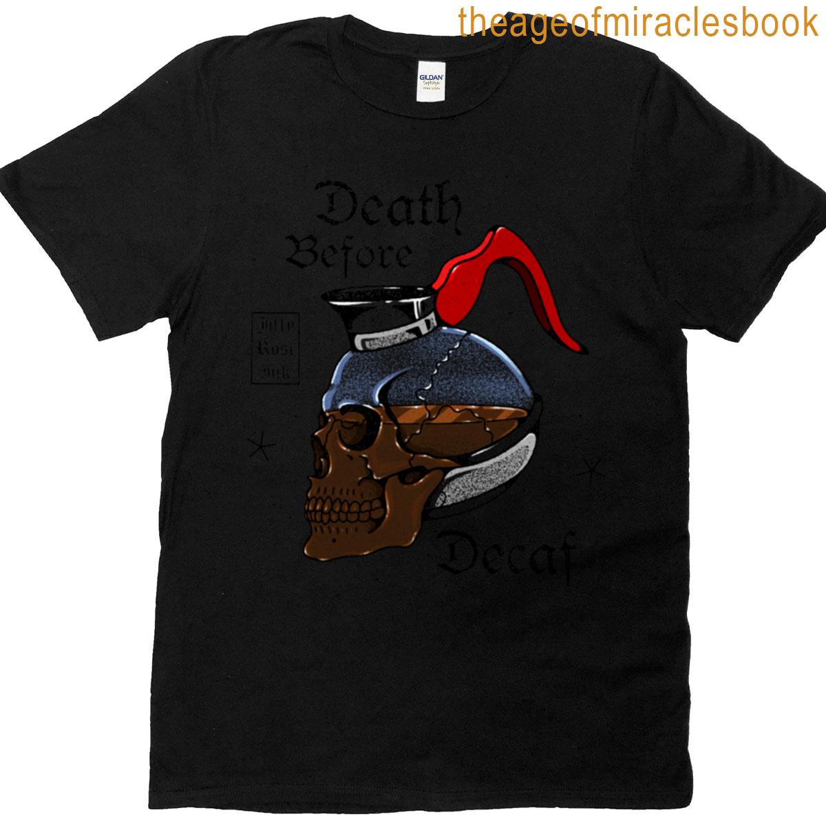 Death Before Decaf Oversized T-shirt