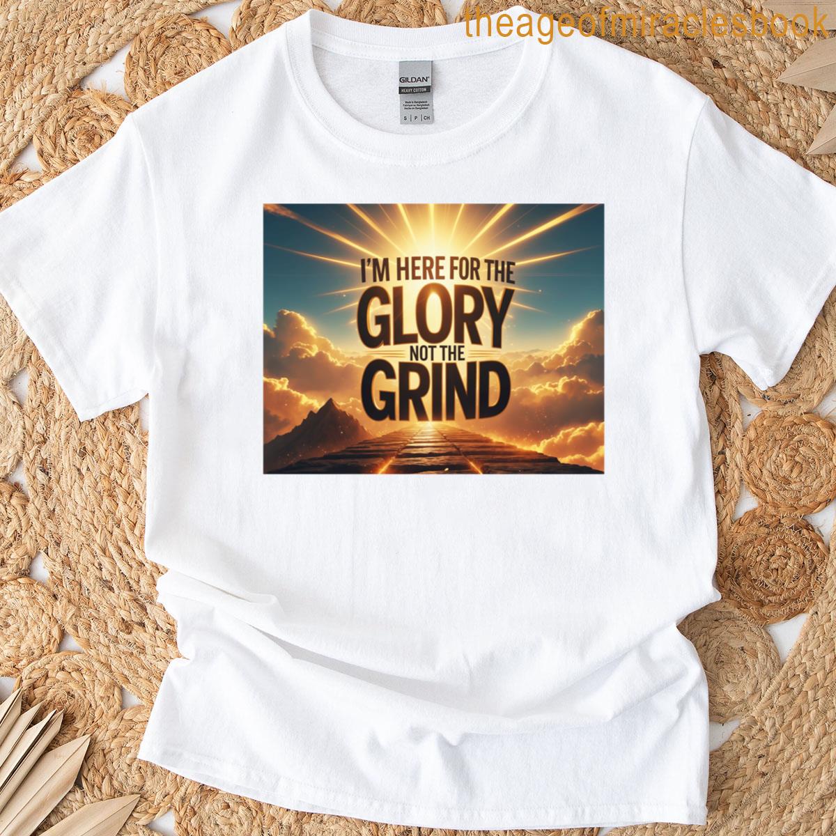 Glory Over Grind T-shirt