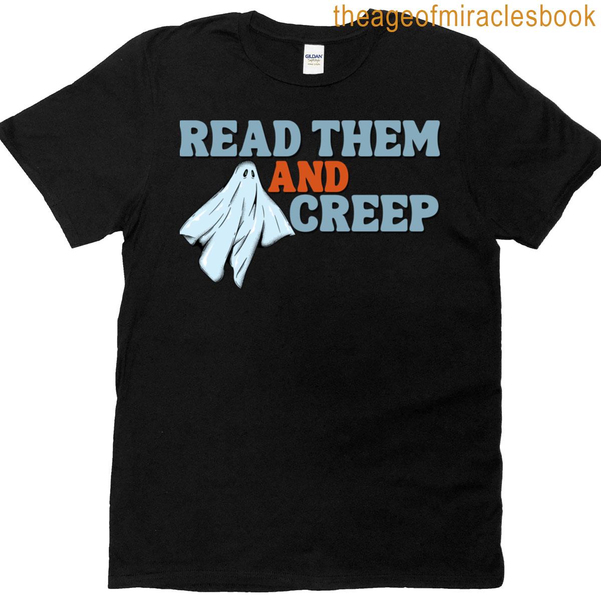 Read Them And Creep T-shirt