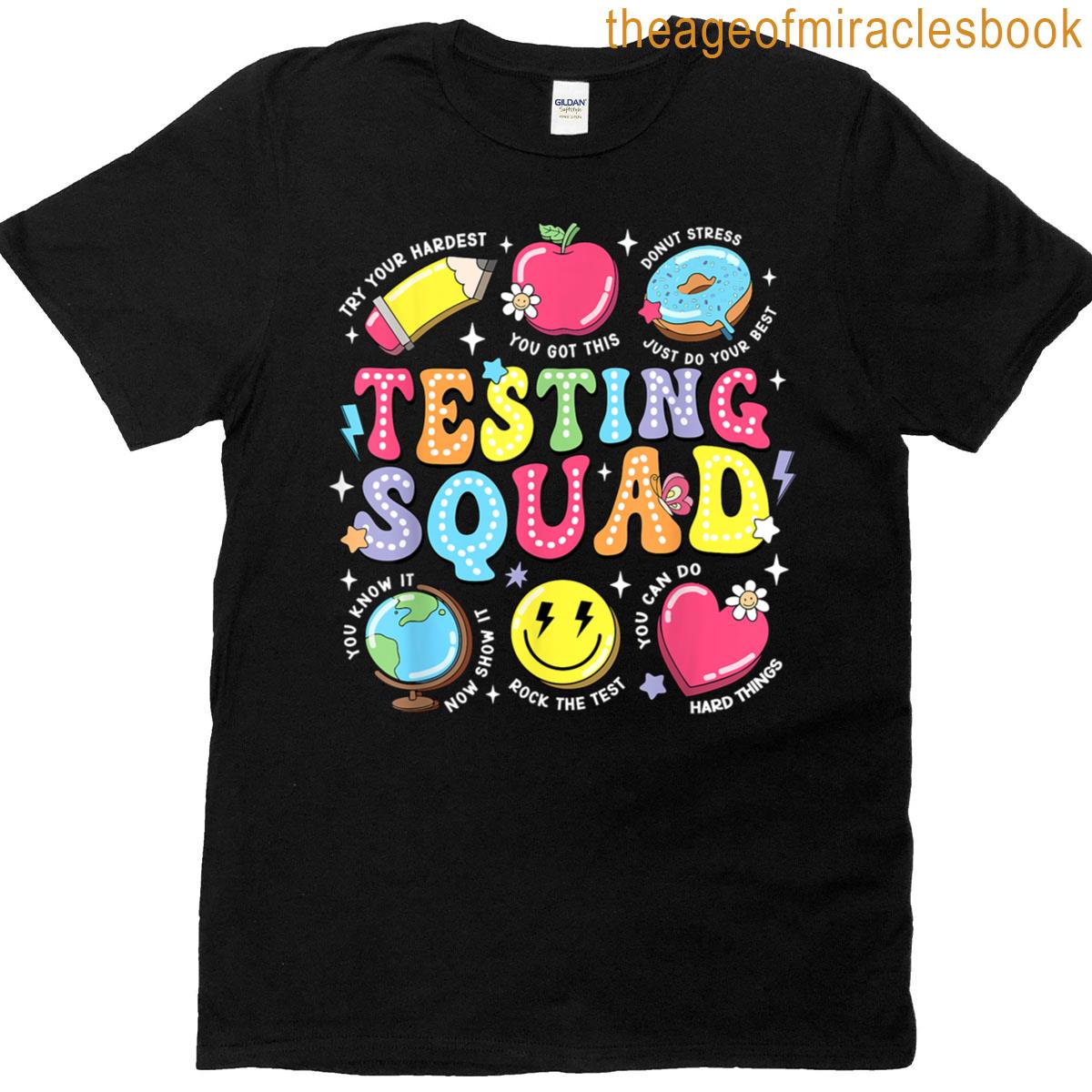 Testing Squad Test Day Teacher State Testing Coordinator T-shirt