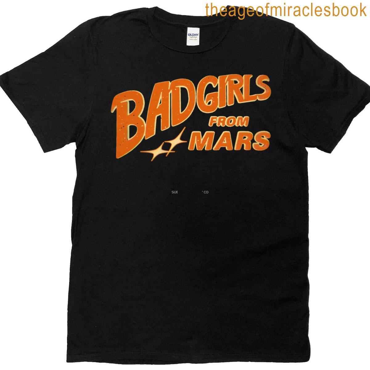 Badgirls From Mars T-shirt