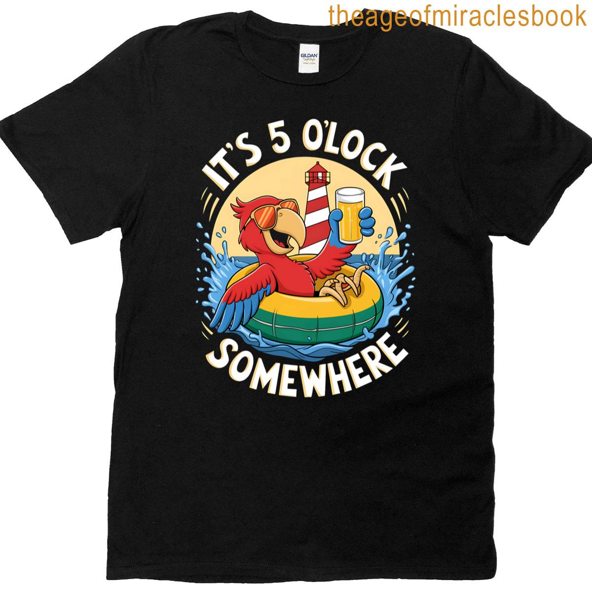 Its 5 Oclock Somewhere Drinking Parrot Beach Summer T-shirt