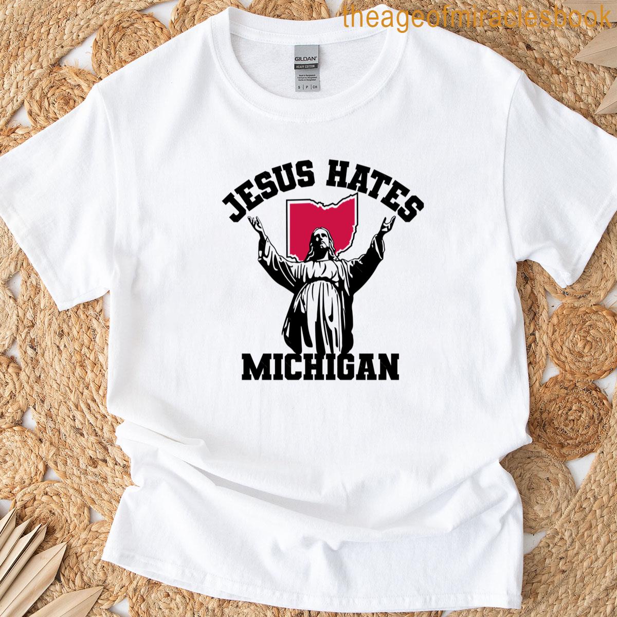 Jesus Hates Michigan T-shirt