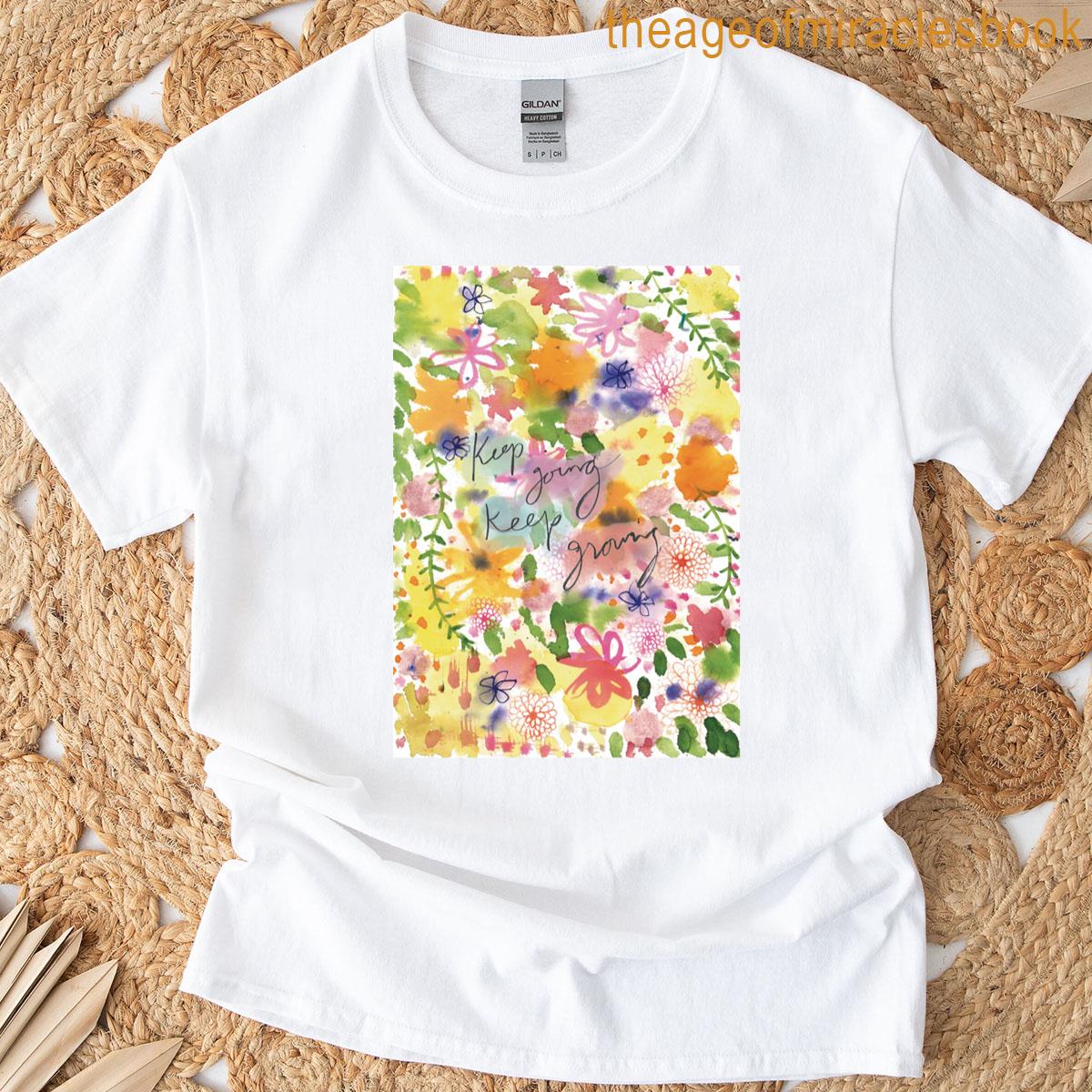 Keep Going Keep Growing In Flowers Premium T-shirt