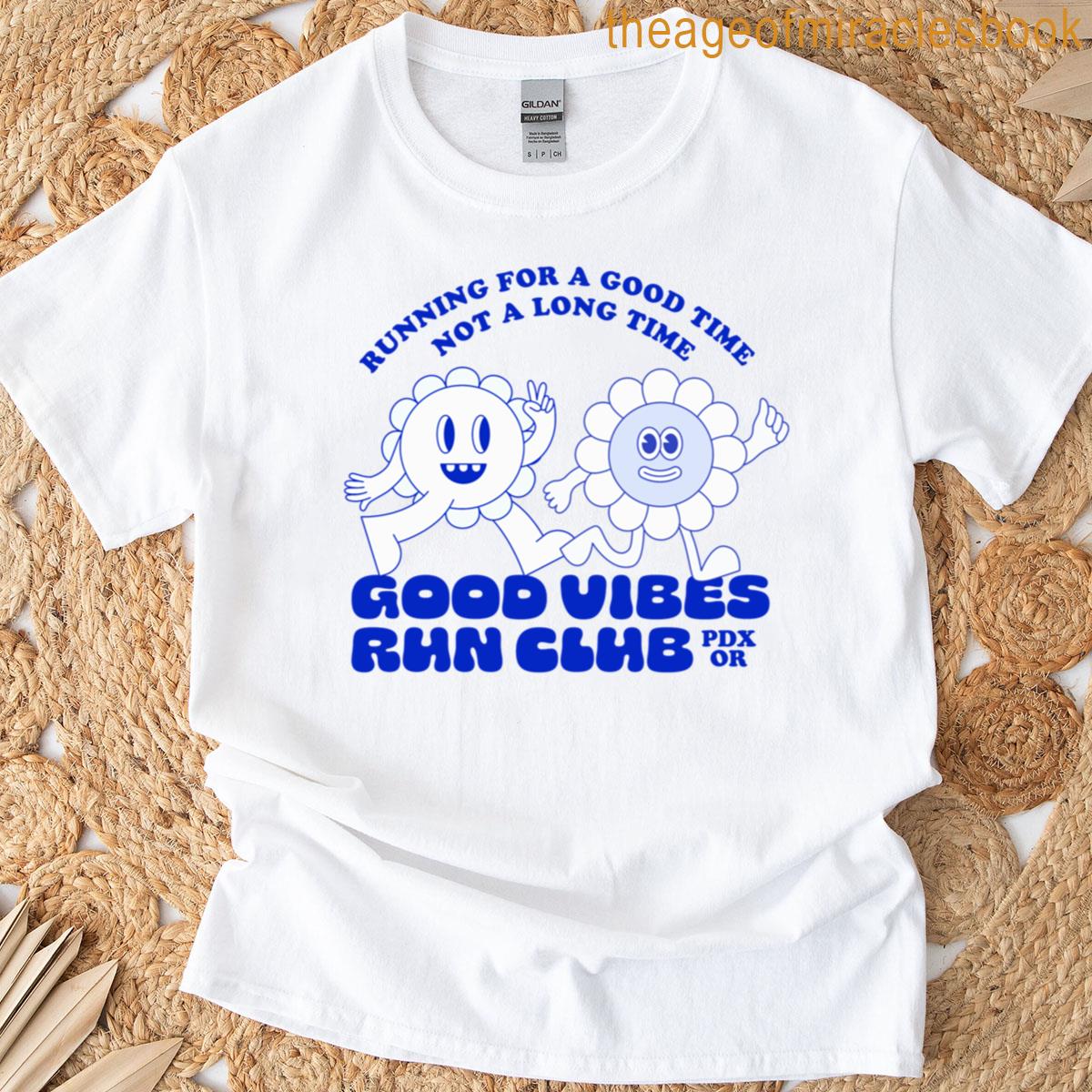 Running For Good Time T-shirt