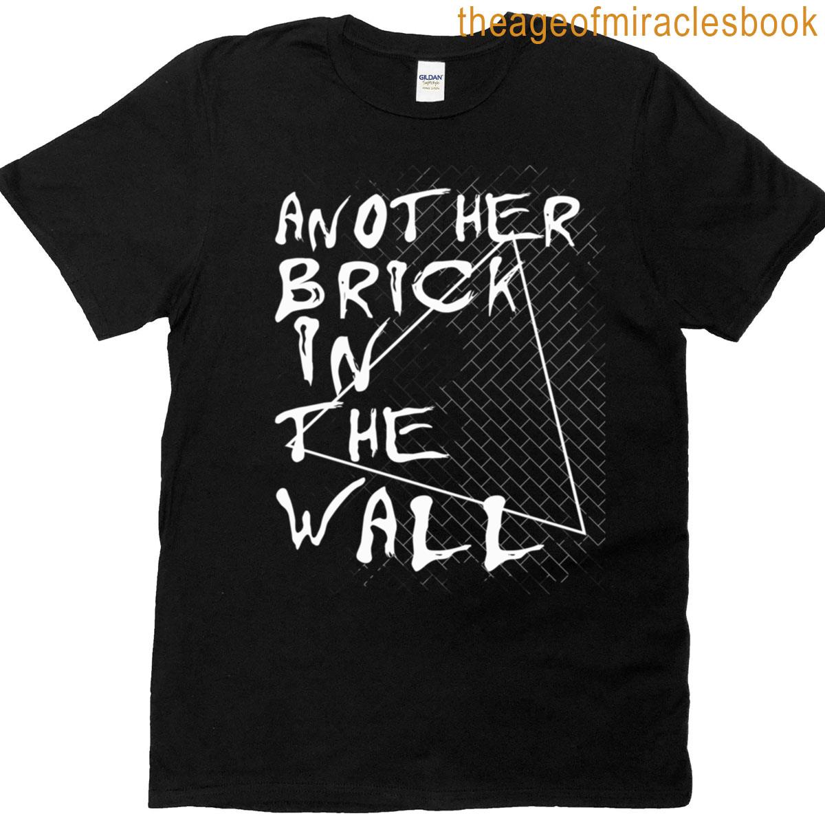Another Classic Wall In The Brick T-shirt