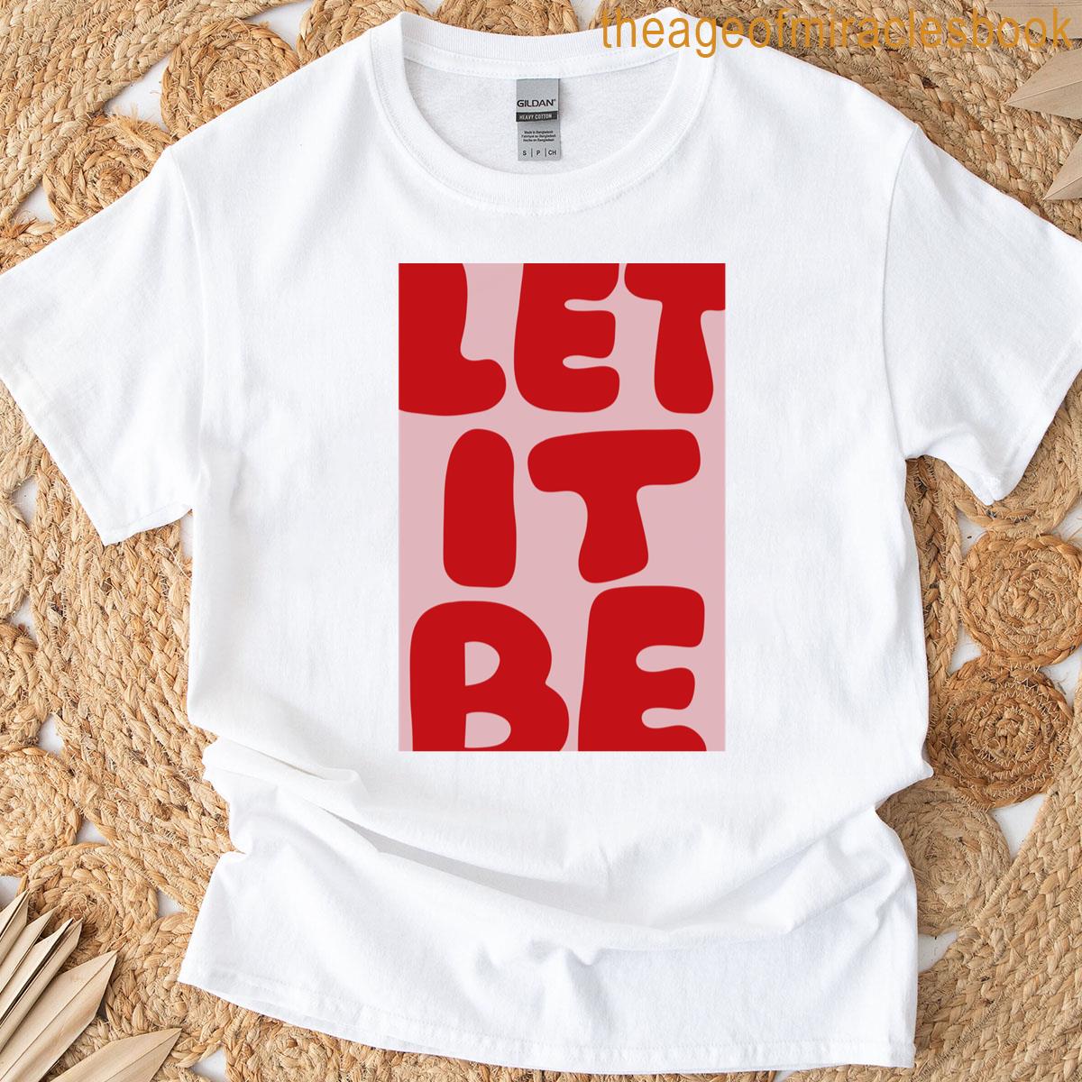 Classic Let It Be T-shirt