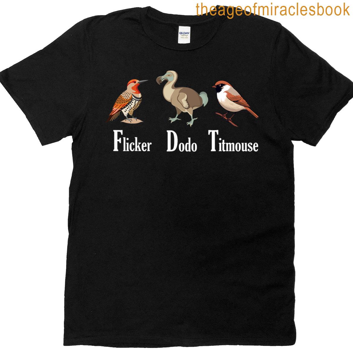 Funny Flicker Dodo Titmouse T-shirt