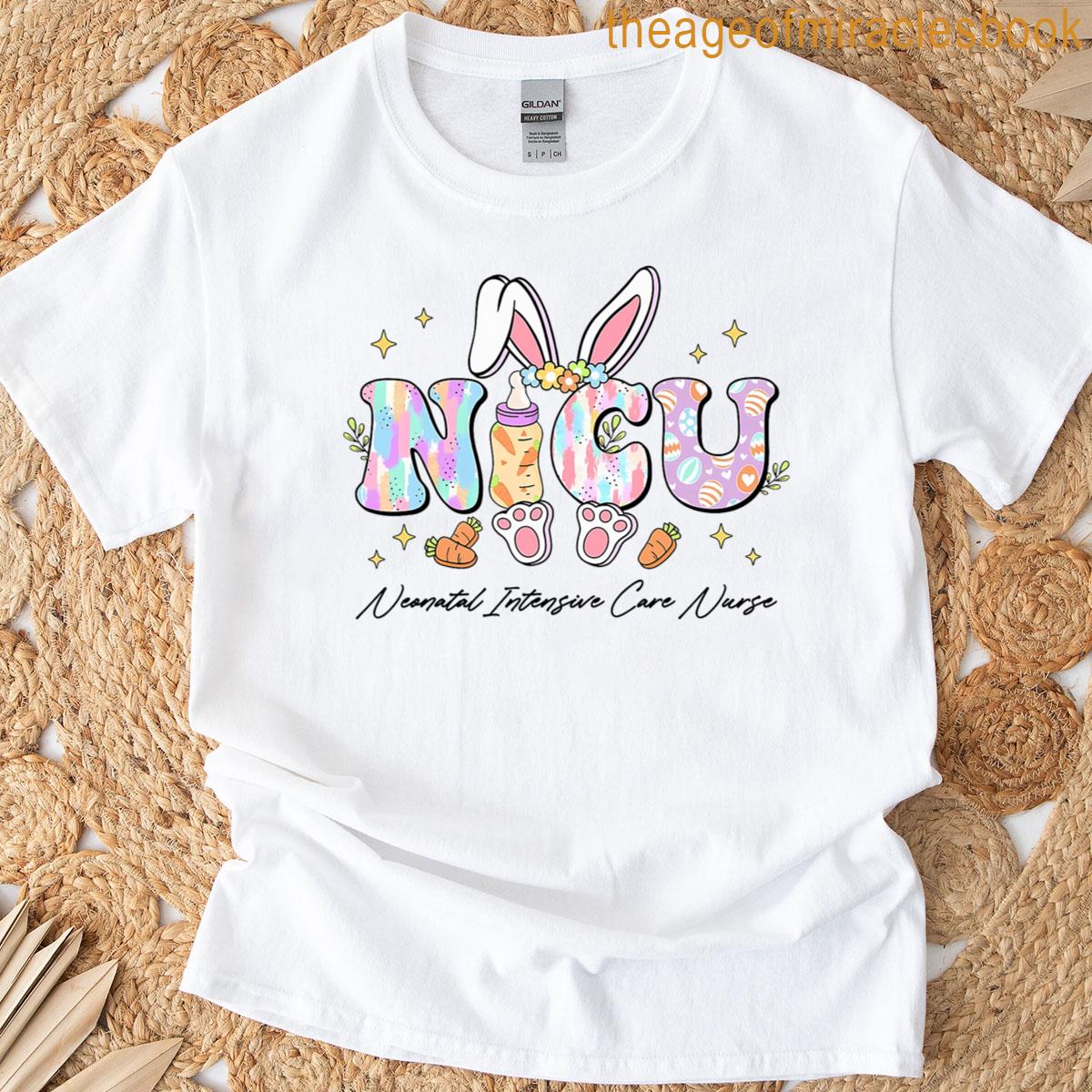 Nicu Easter Neonatal Intensive Care Unit Nursing Spring T-shirt