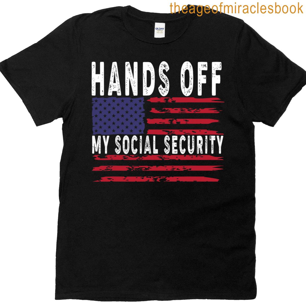 Social Security Medicare Hands Off Protest T-shirt