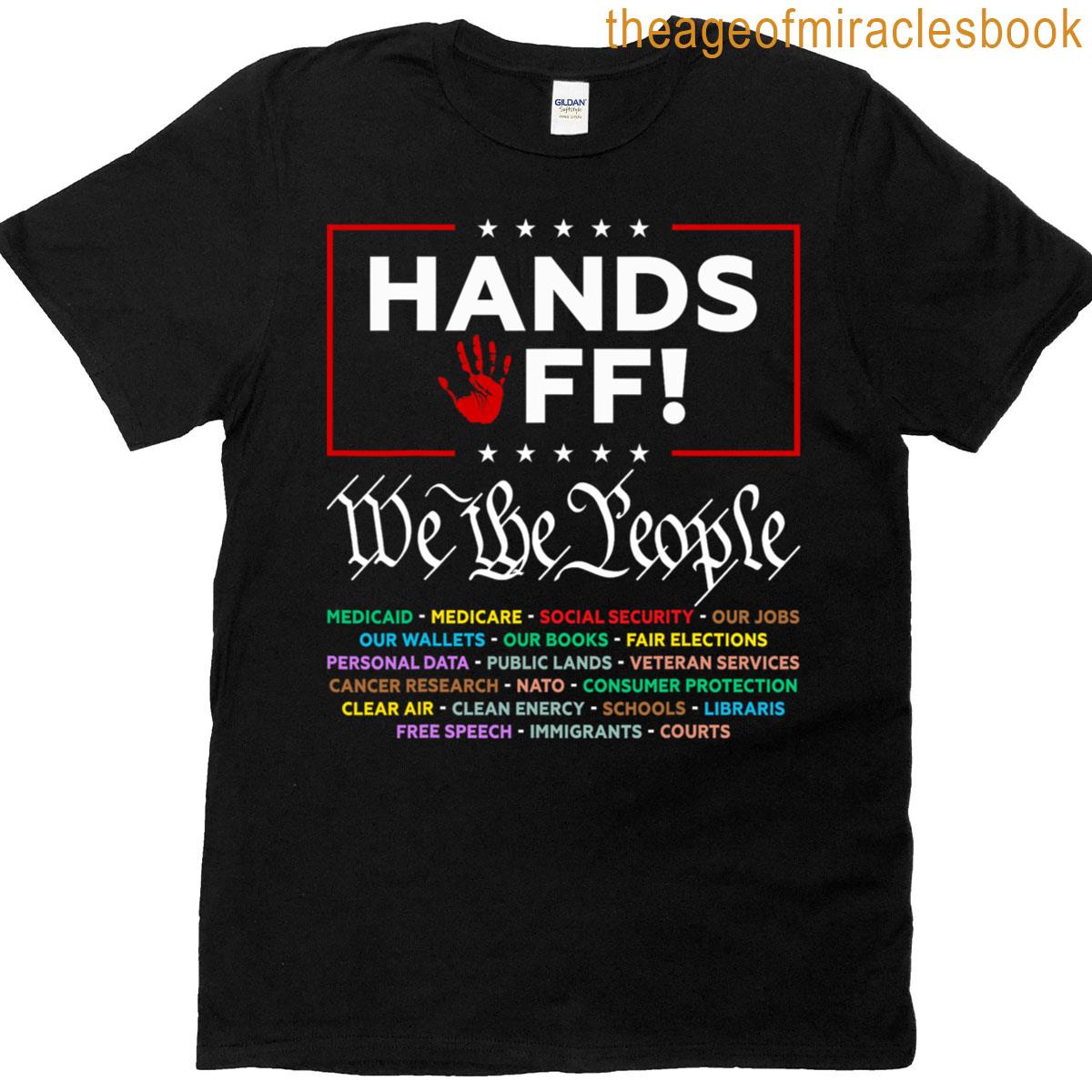 We The People Hands Off T-shirt