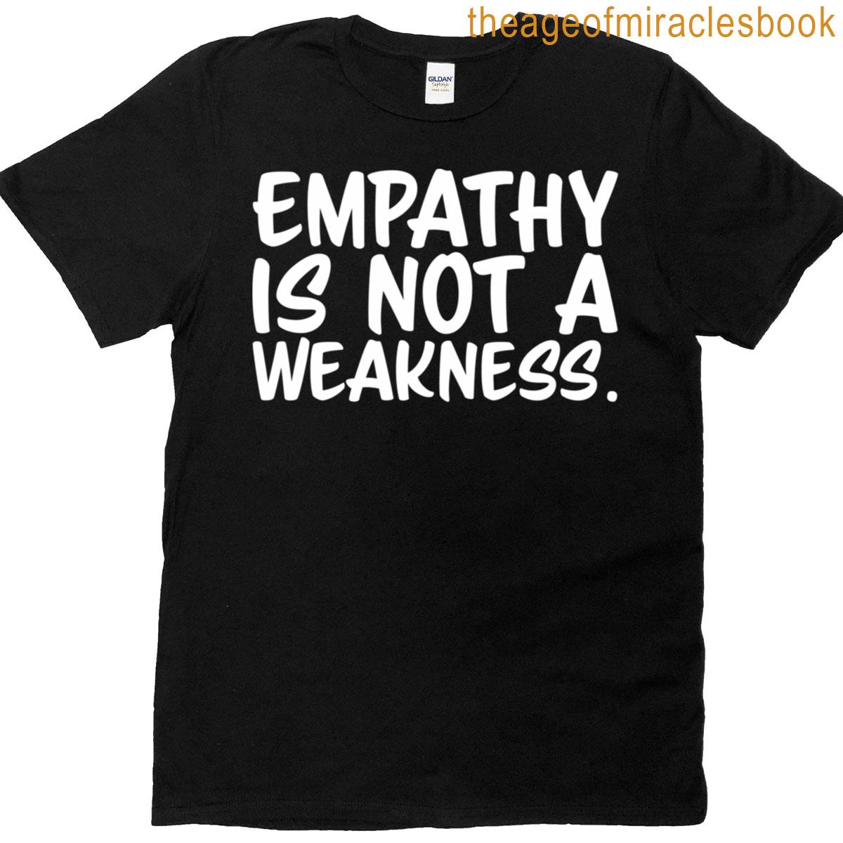 Empathy Is Not A Weakness – White Oversized T-shirt