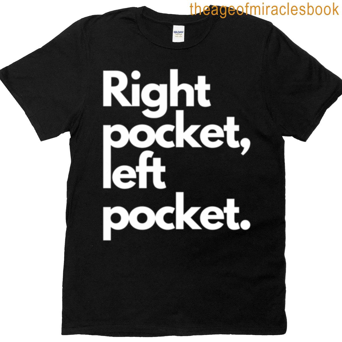 Right Pocket Left Pocket Classic T-shirt
