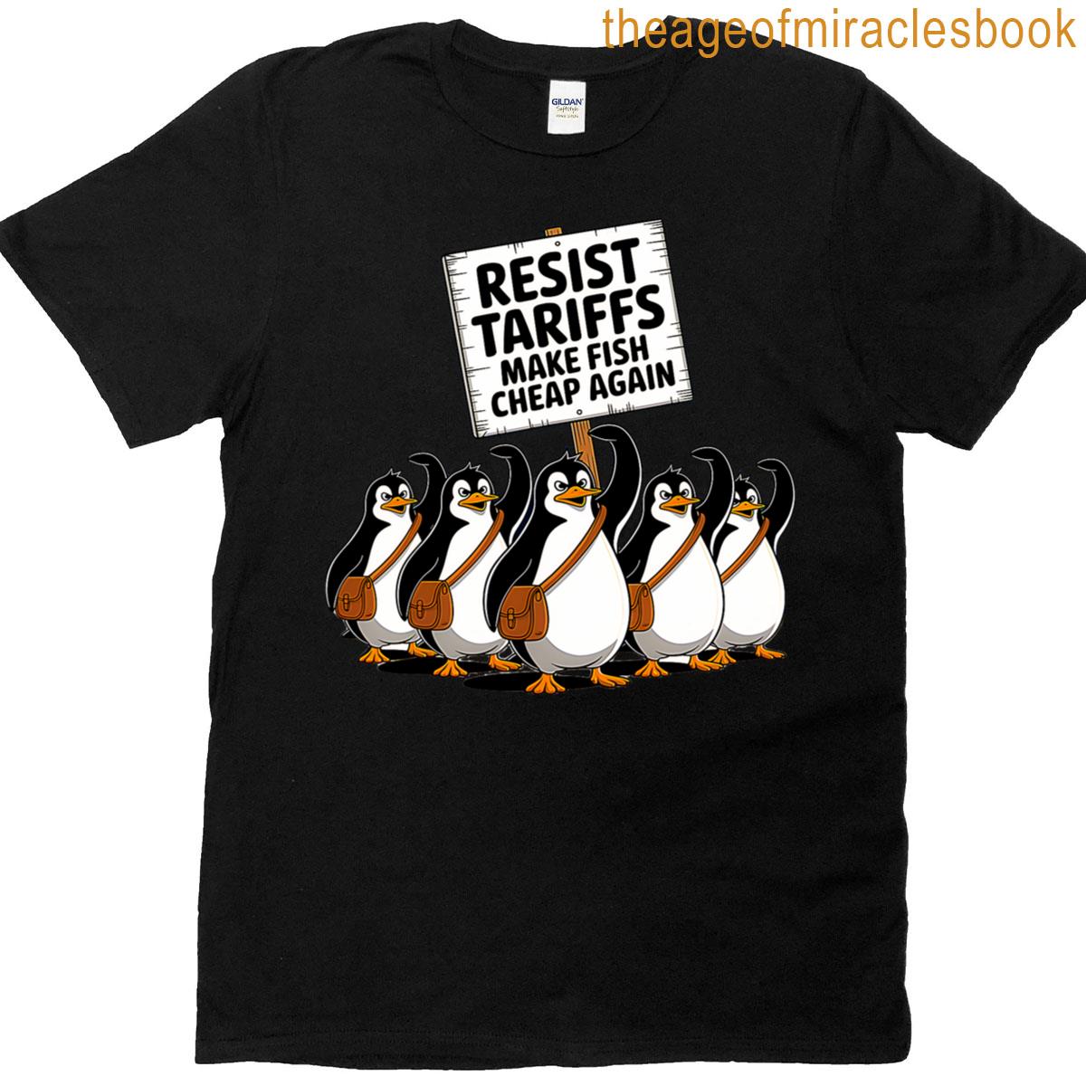 Funny Resist Penguins Protest Against Tariffs T-shirt