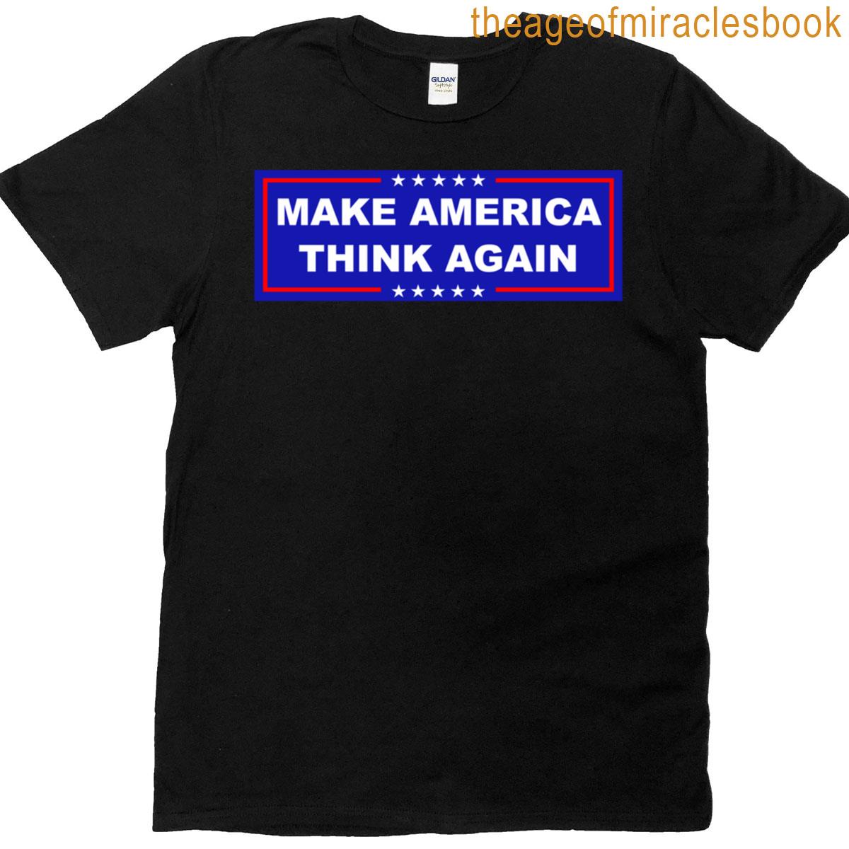 Make America Think Again Classic T-shirt