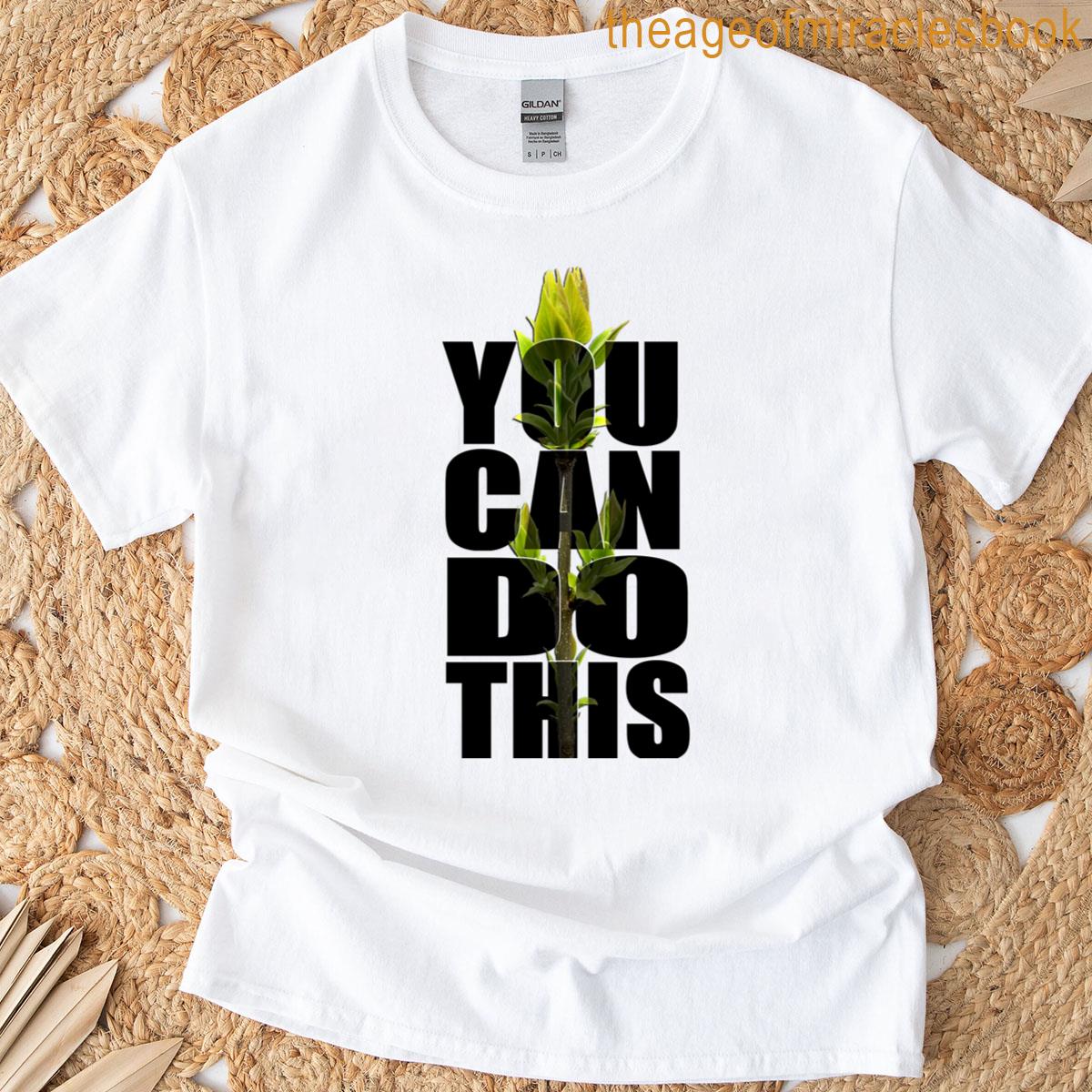 You Can Do This Classic T-shirt