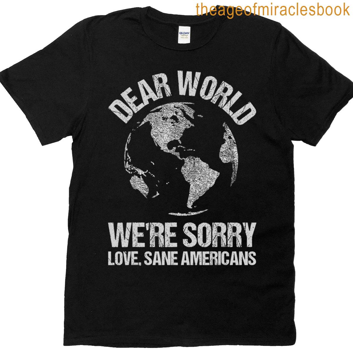 Dear World Were Sorry World Map T-shirt