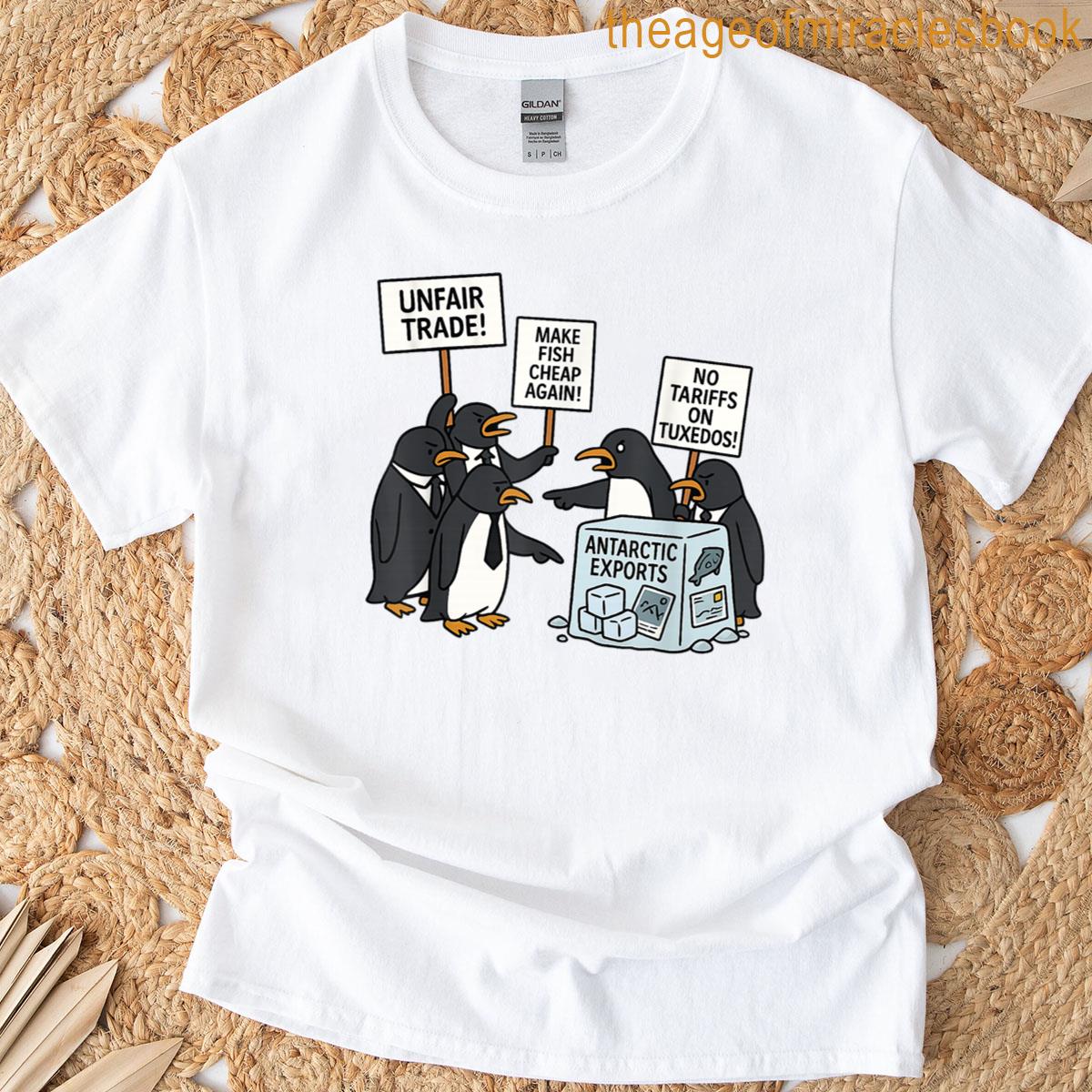 Penguins Protest Against Tariffs Funny Penguin Tariff T-shirt