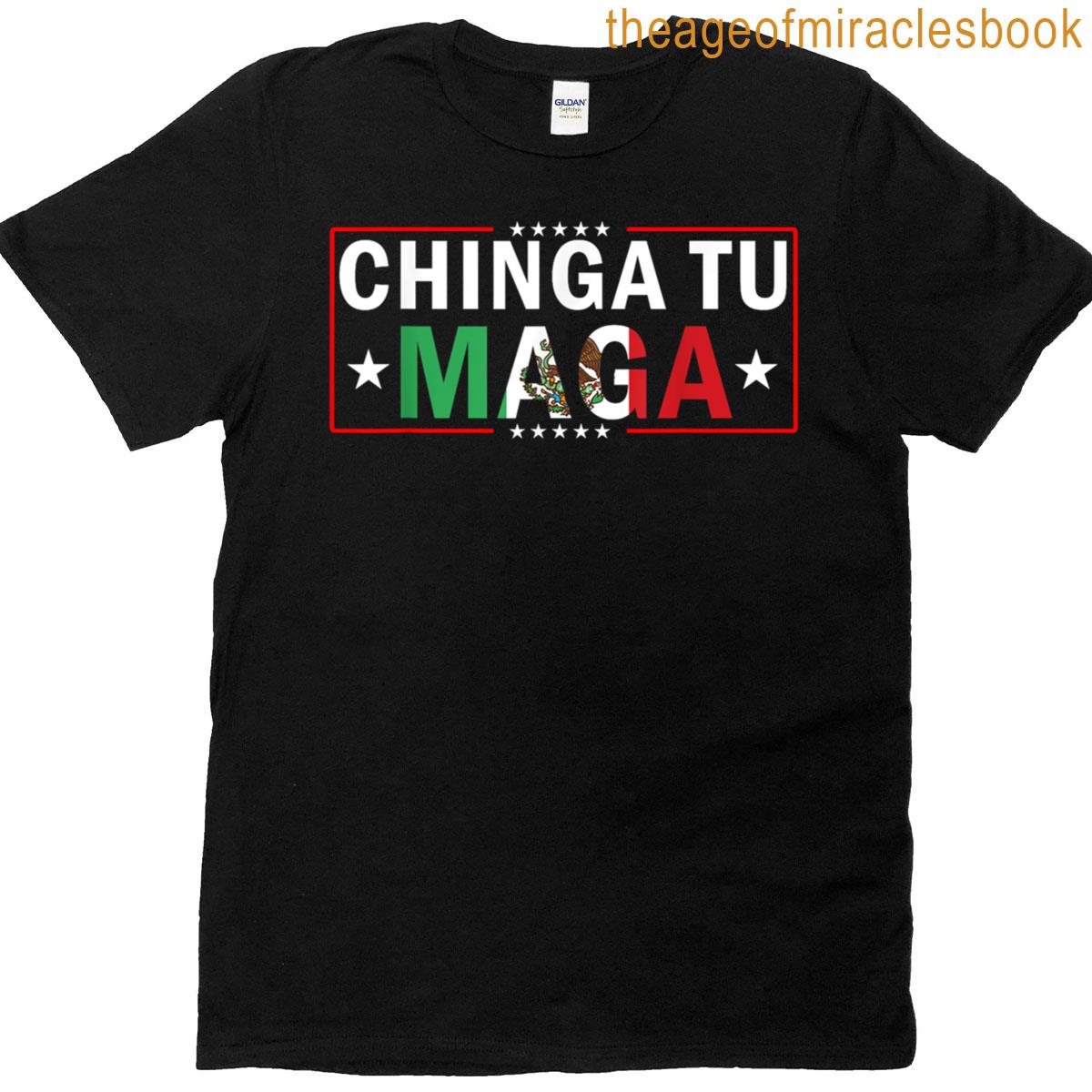 Chinga Tu Maga Mexico Flag Design T-shirt