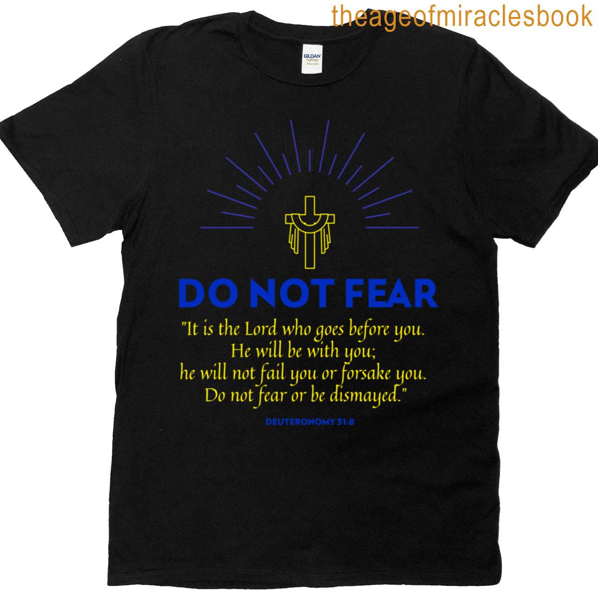 Do Not Fear Christian Scripture Classic T-shirt