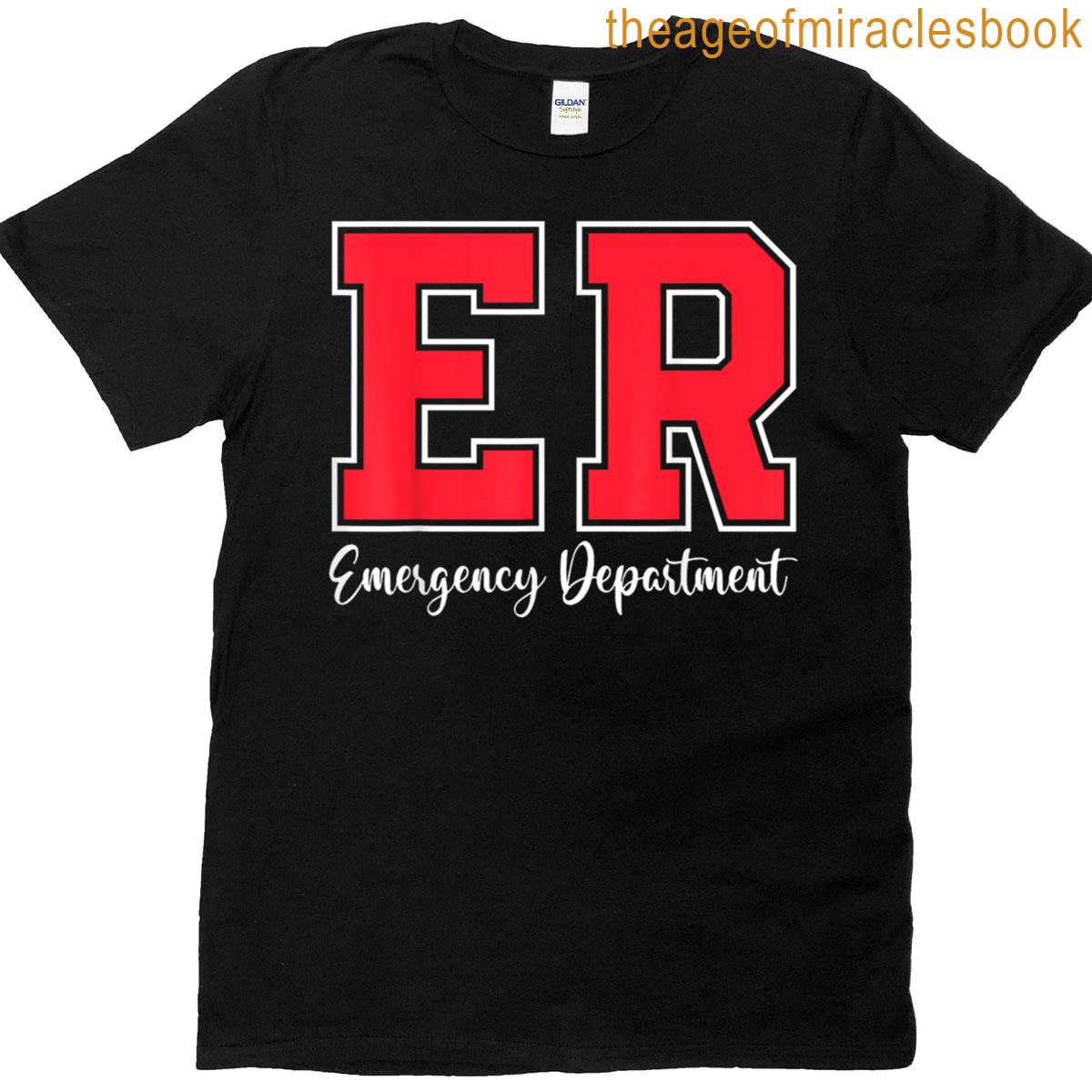 Emergency Department Tech Emergency Room Tech Er Tech Work T-shirt