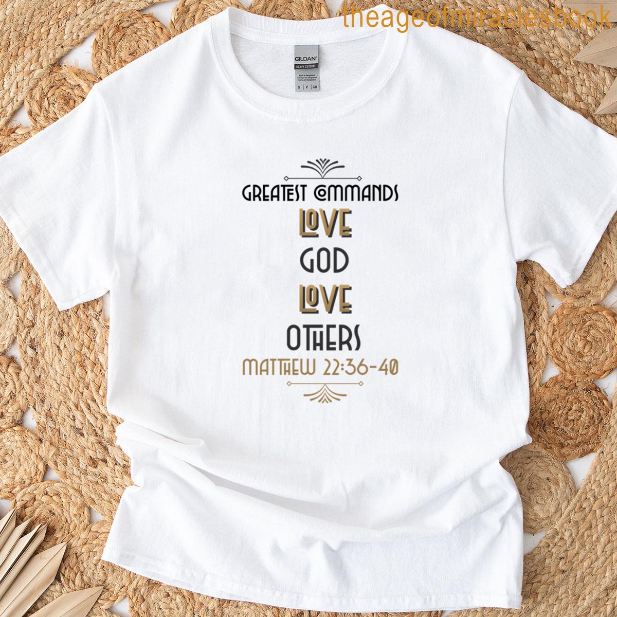 Greatest Commands Christian Scripture Classic T-shirt