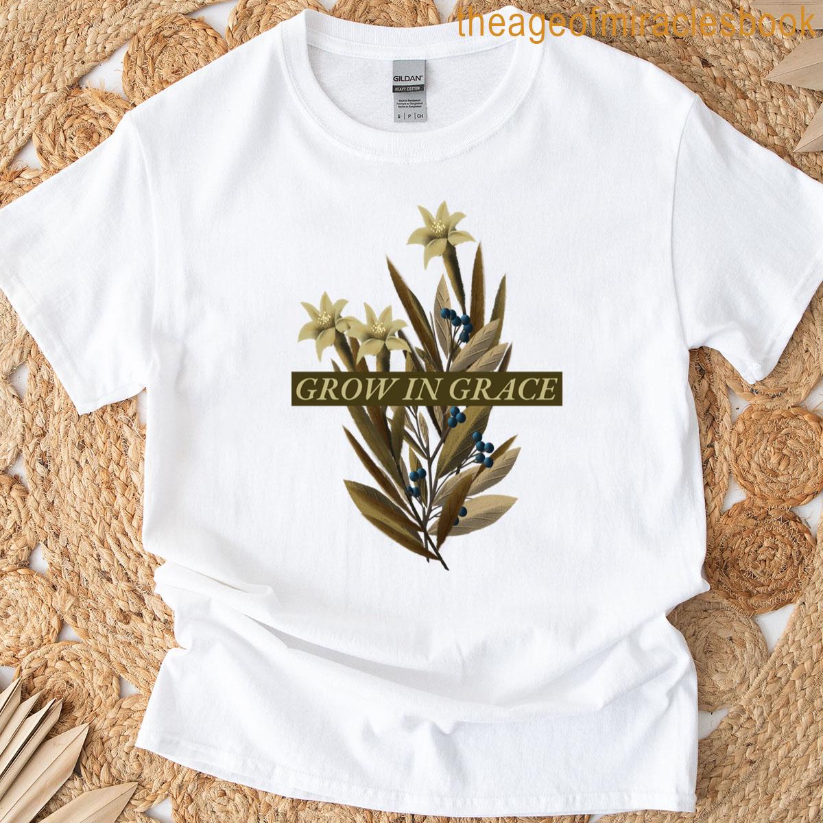 Grow In Grace Classic T-shirt