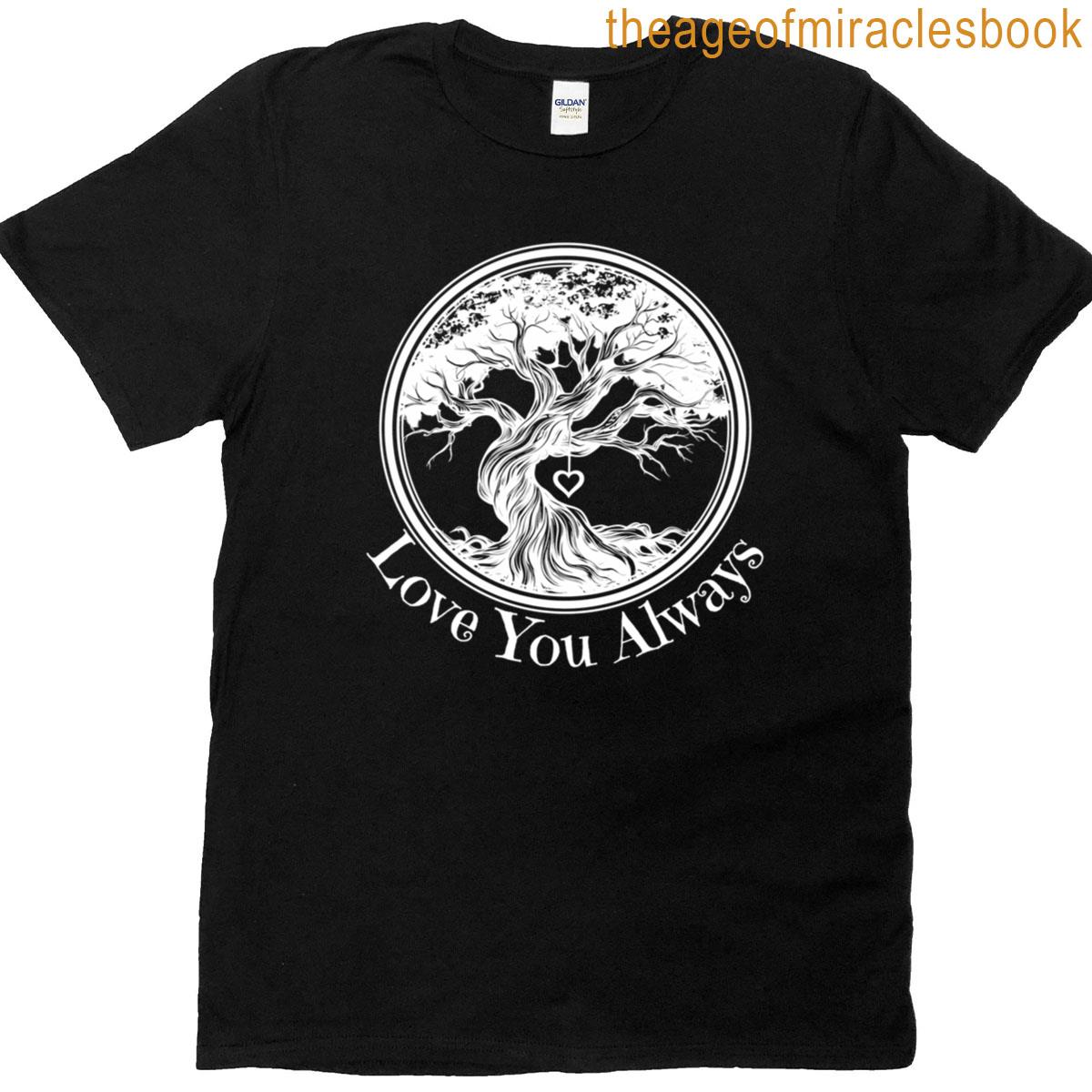 Love You Always Tree Classic T-shirt