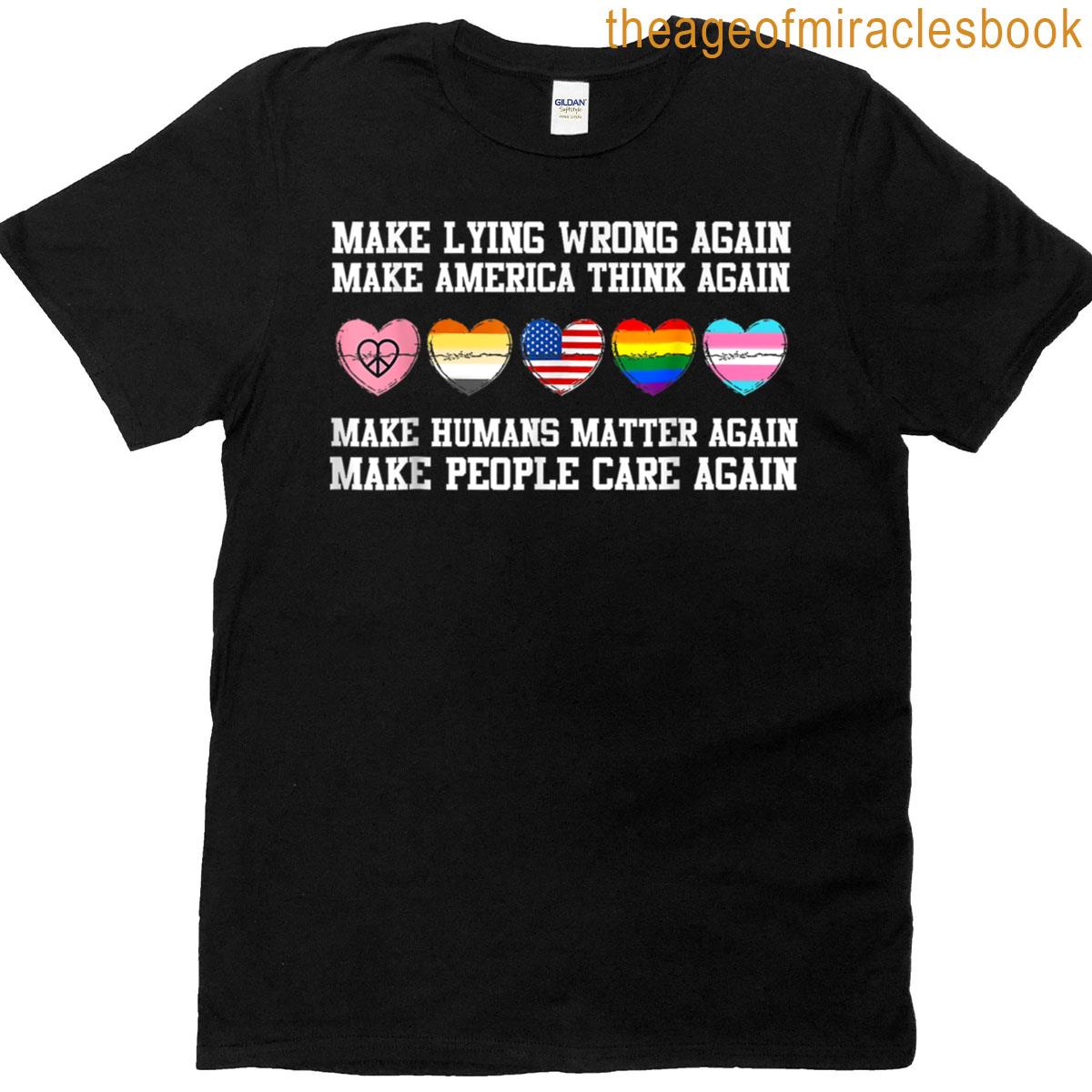 Make Lying Wrong Again Humans Rights Sarcastic T-shirt