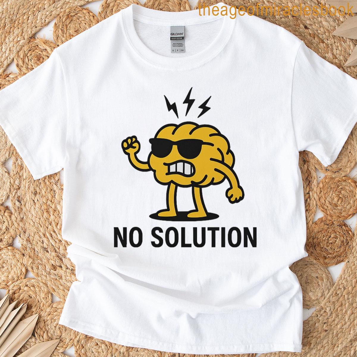 No Solution Viral Brain Tee Classic T-shirt