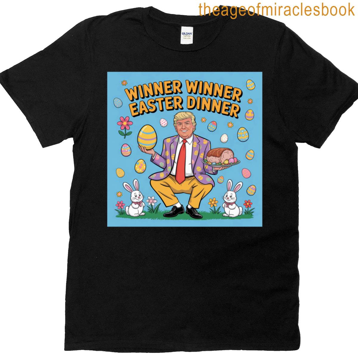 Winner Winner Easter Dinner Trump Essential T-shirt