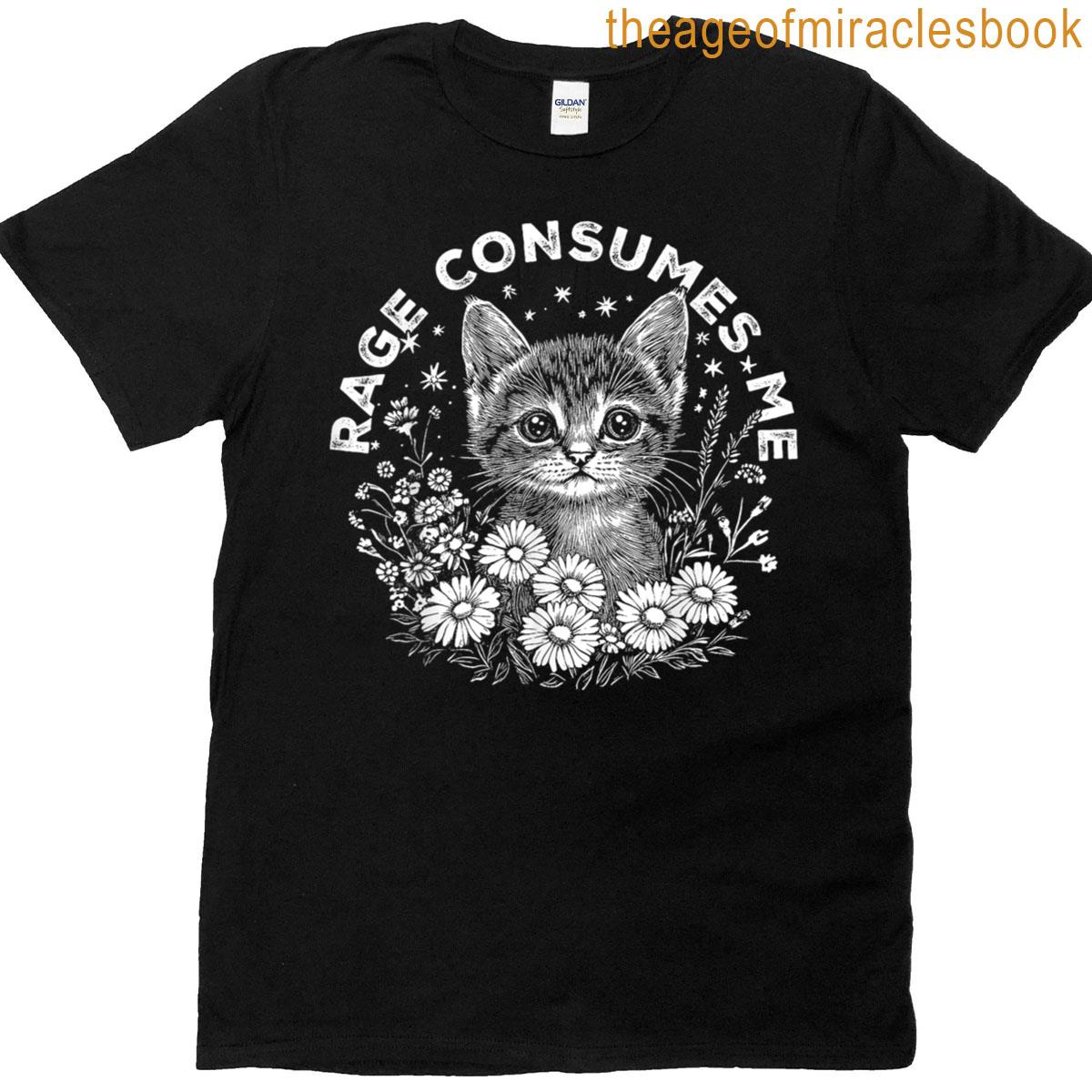 Funny Cat Rage Consumes Me T-shirt