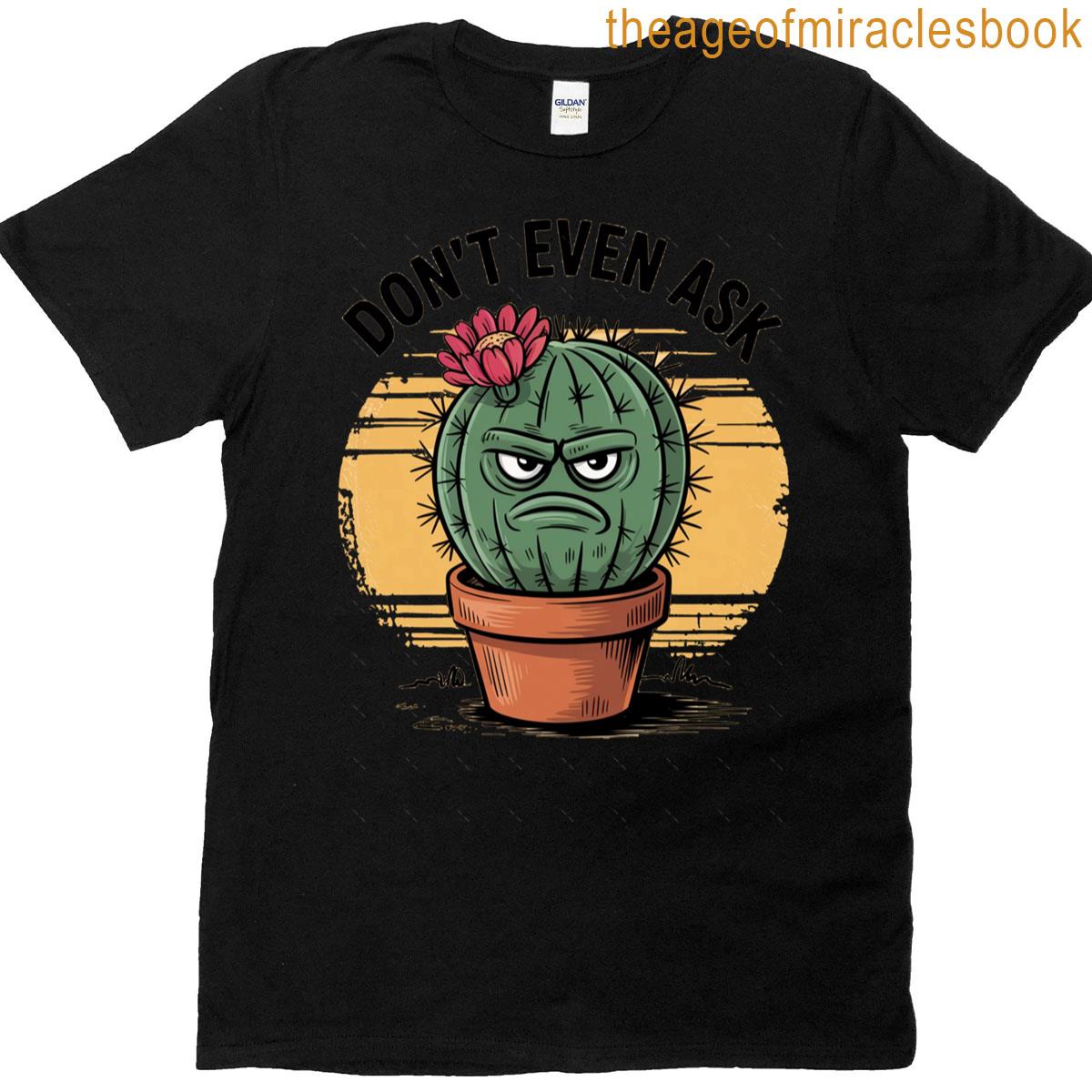 Dont Even Ask Oversized T-shirt