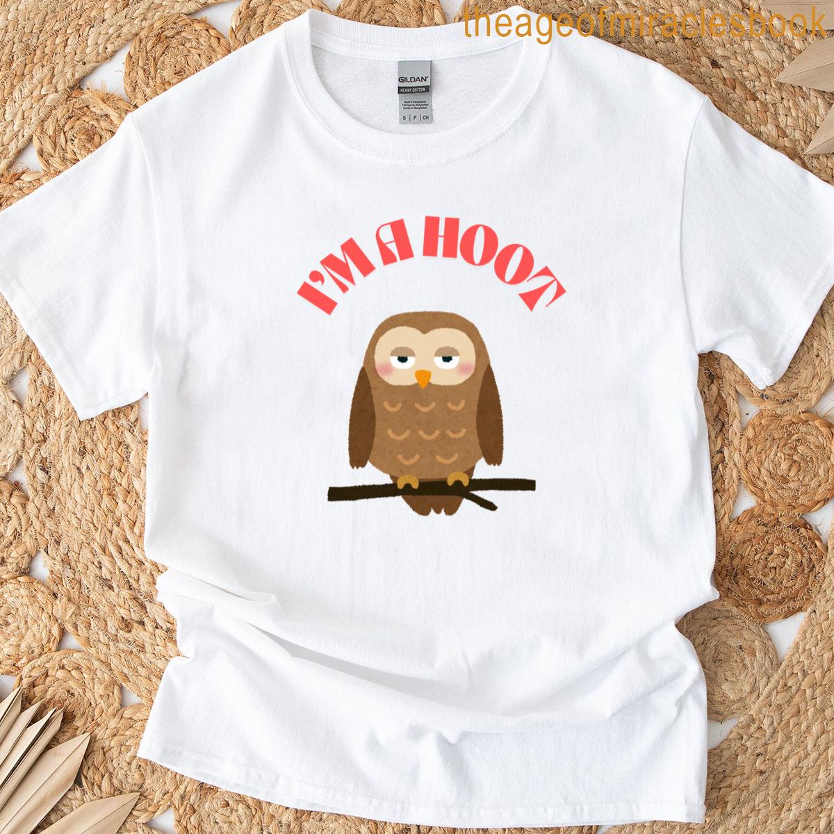 Im A Hoot T-shirt