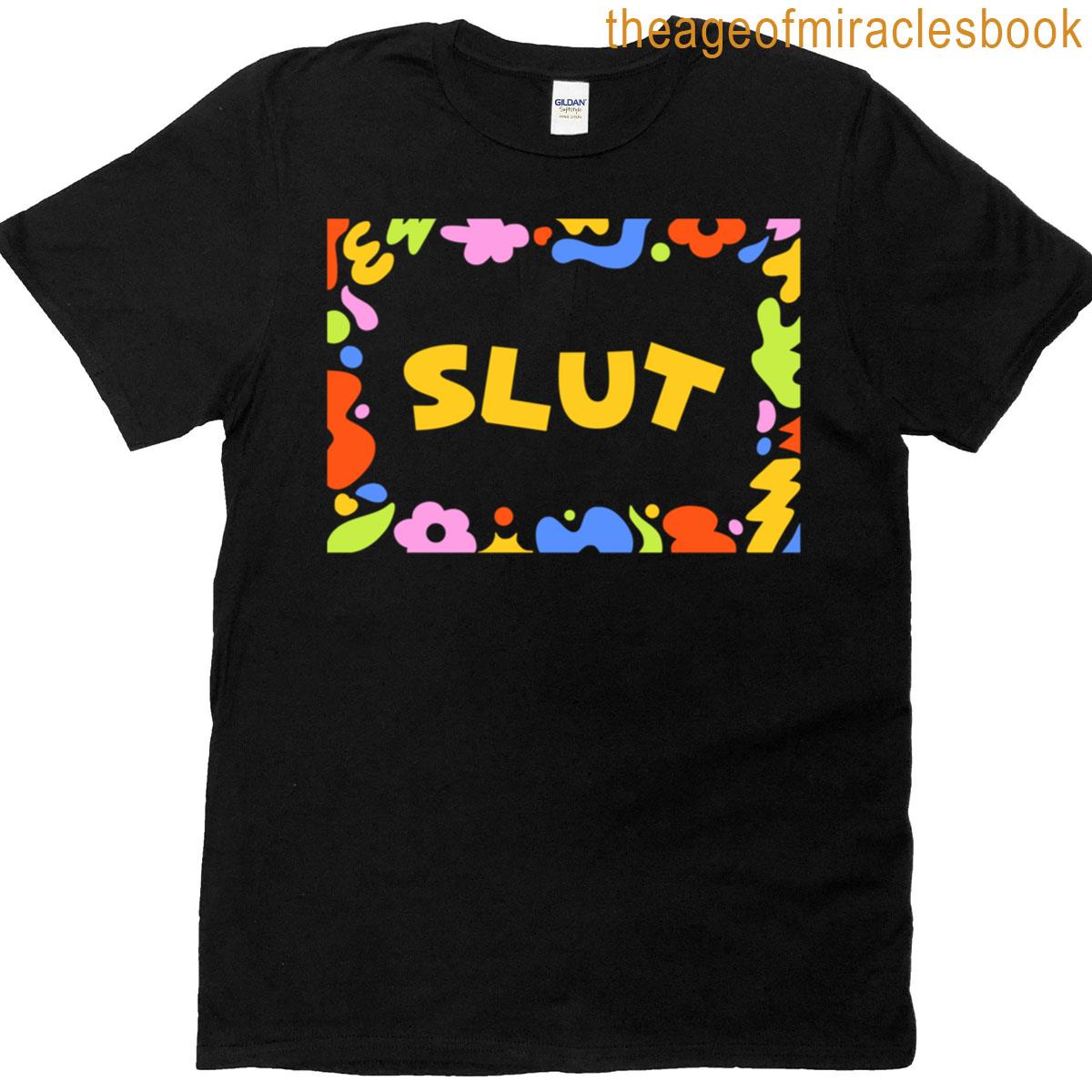 Slut Loud And Proud Statement T-shirt