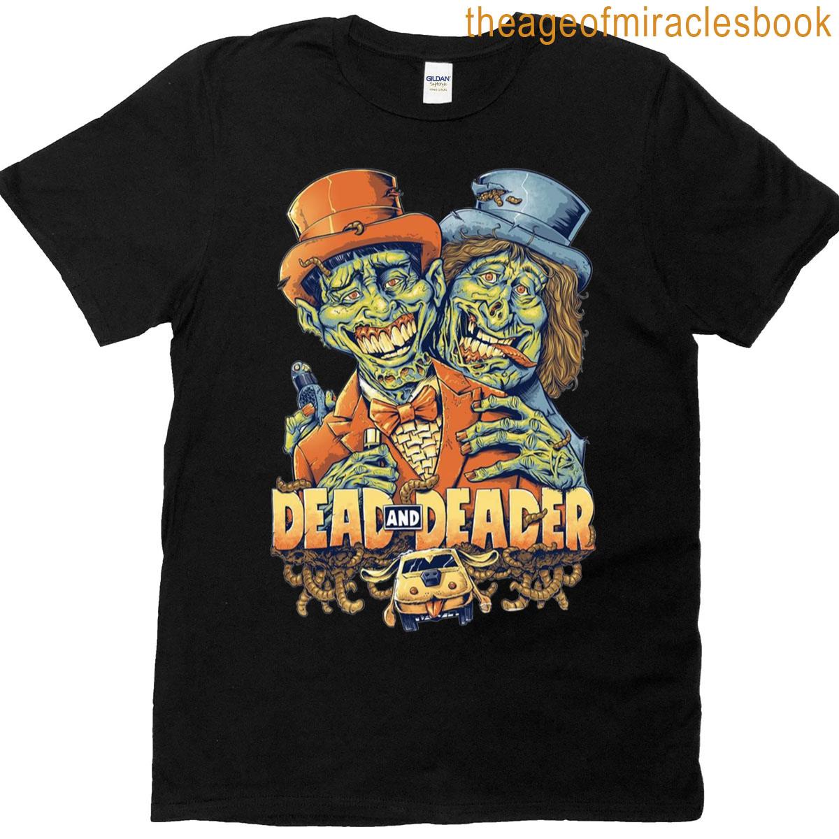 Dead And Deader T-shirt