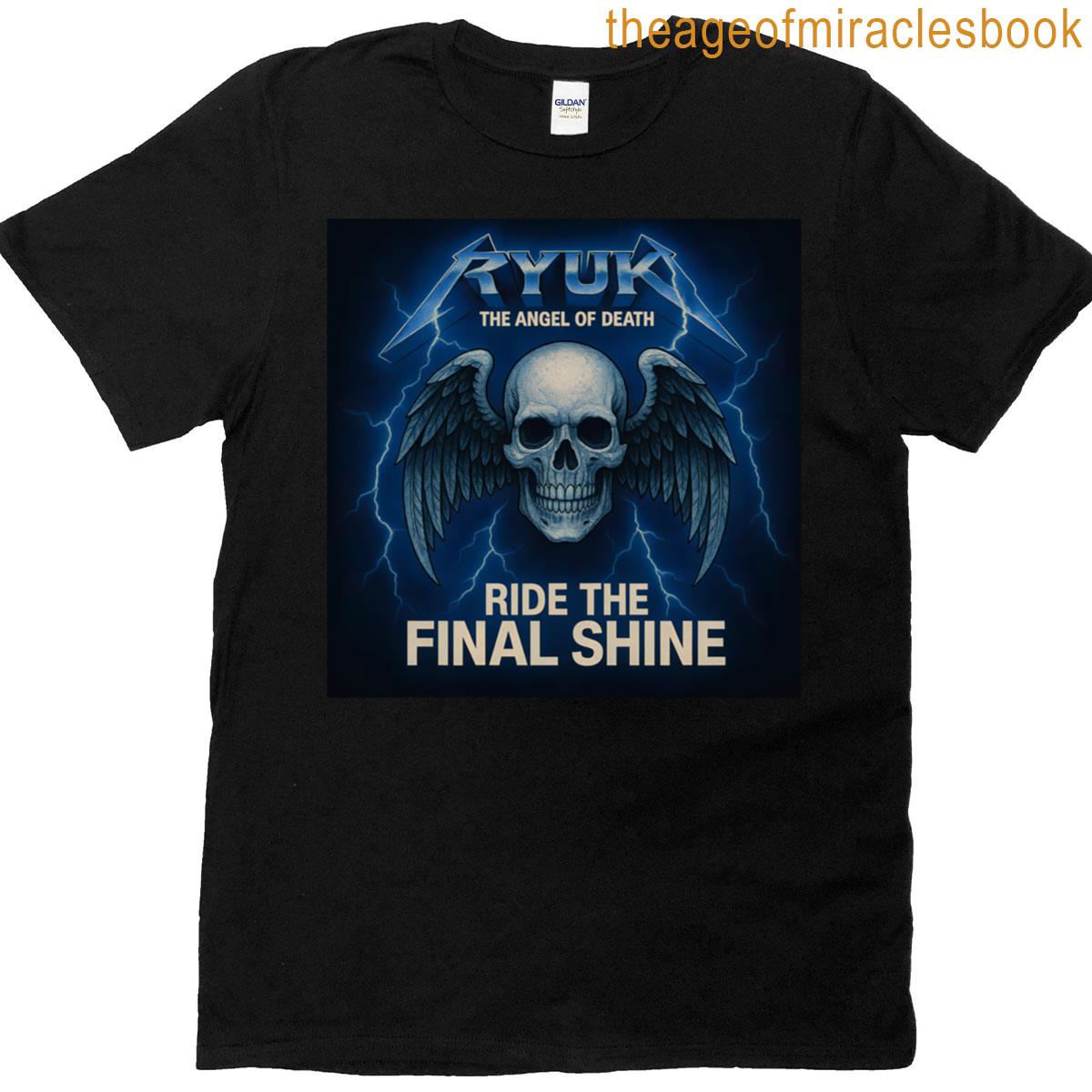 Ryuk Ride The Final Shine T-shirt