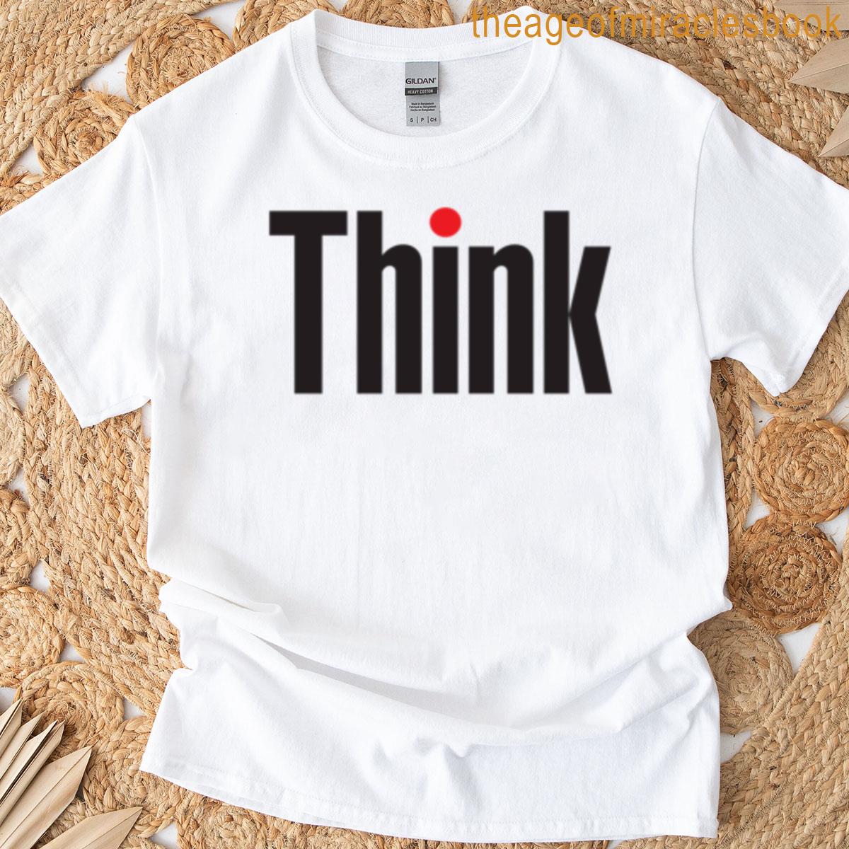 Think Thinkpad T-shirt