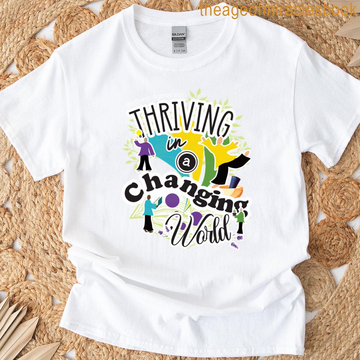 Thriving In A Changing World T-shirt