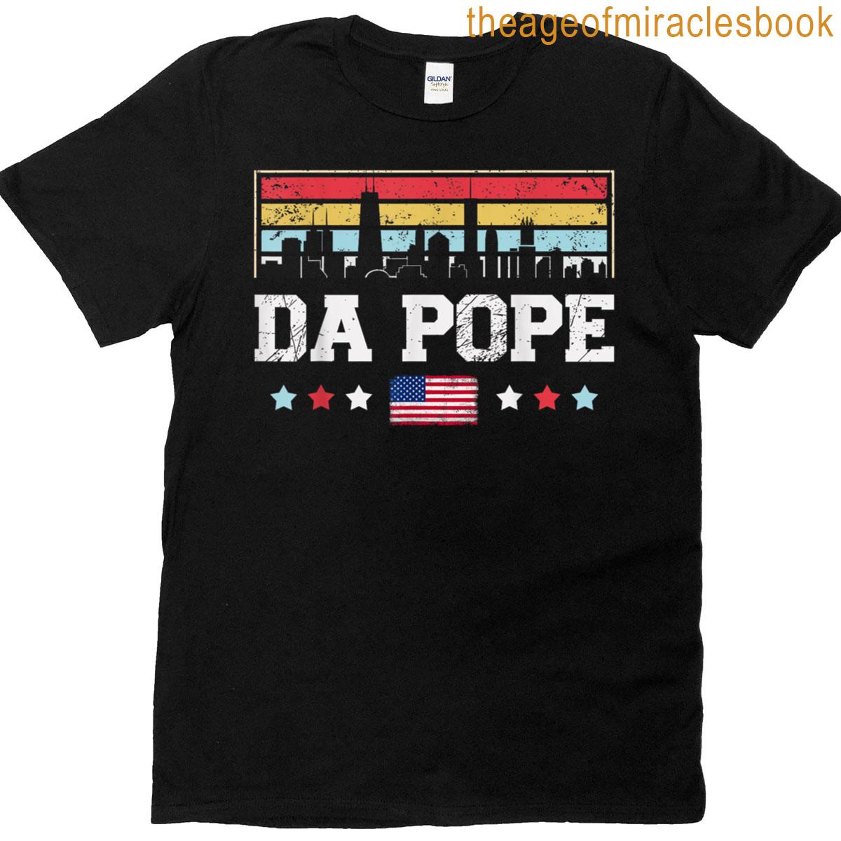 Da Pope Funny Chicago Pope Catholic T-shirt