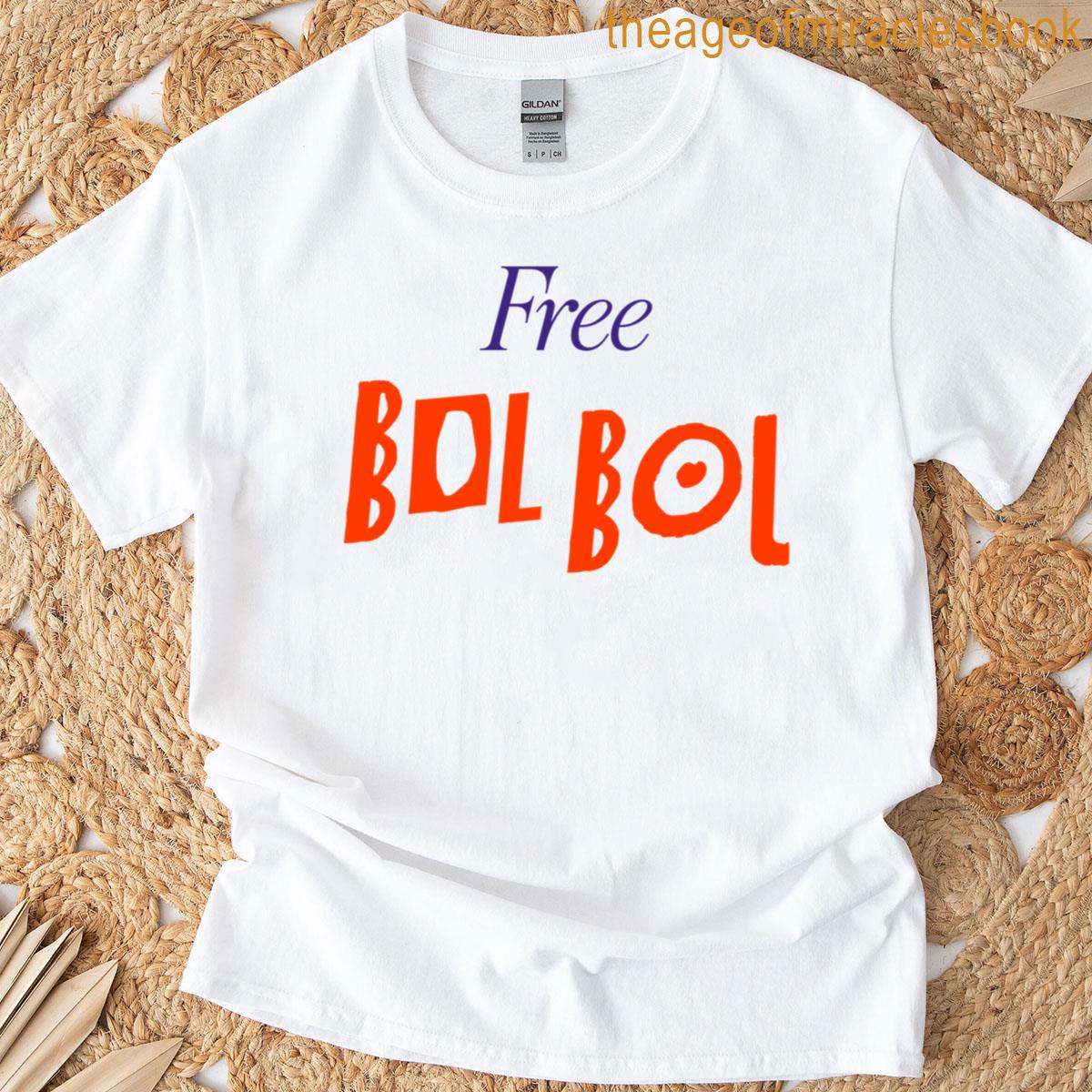 Free Bol Bol T-shirt