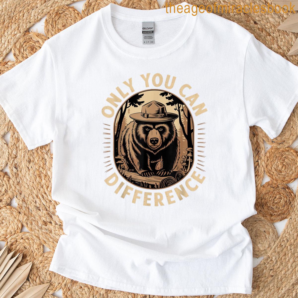 Only You Can Difference T-shirt