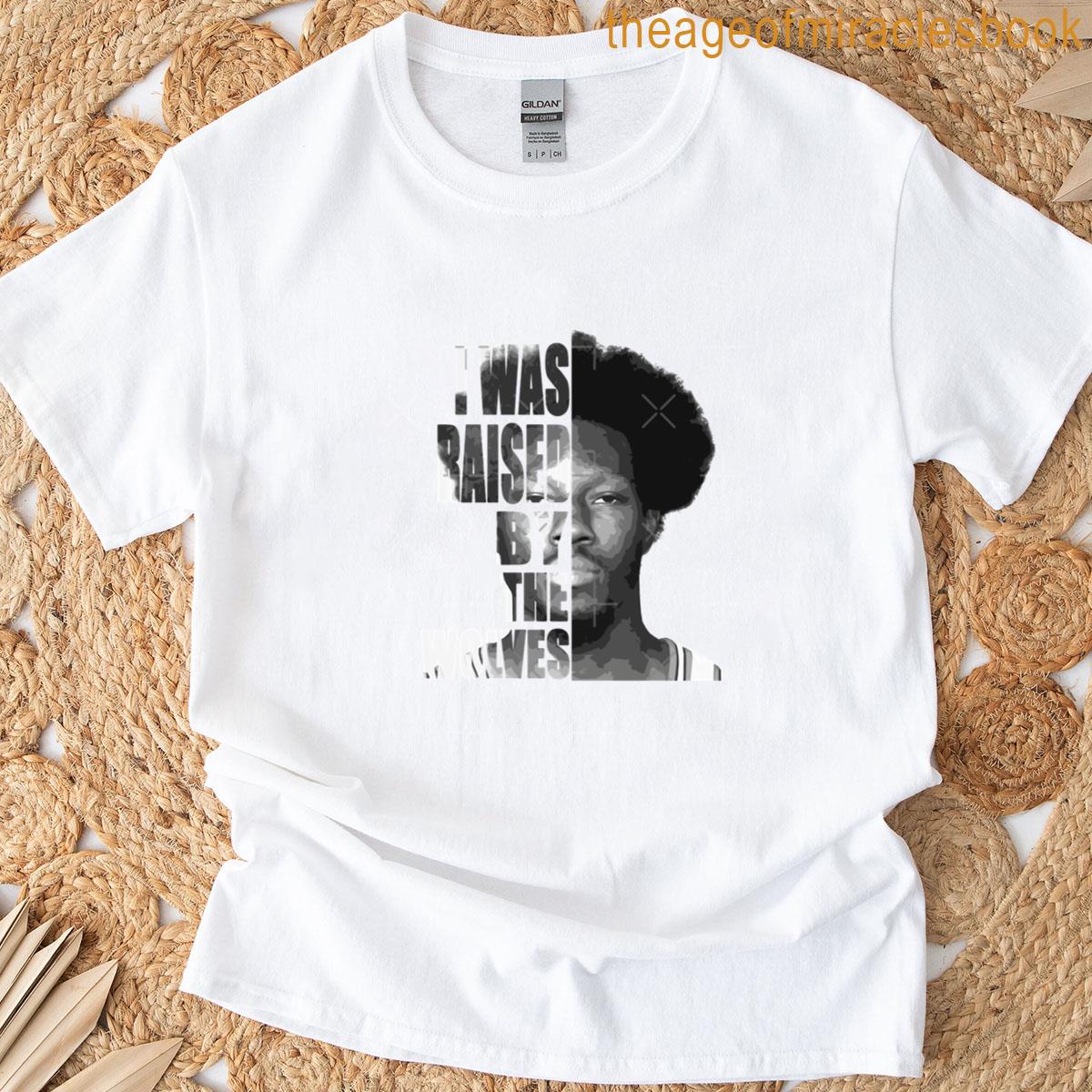 Ben Wallace – Raised By The Wolves T-shirt