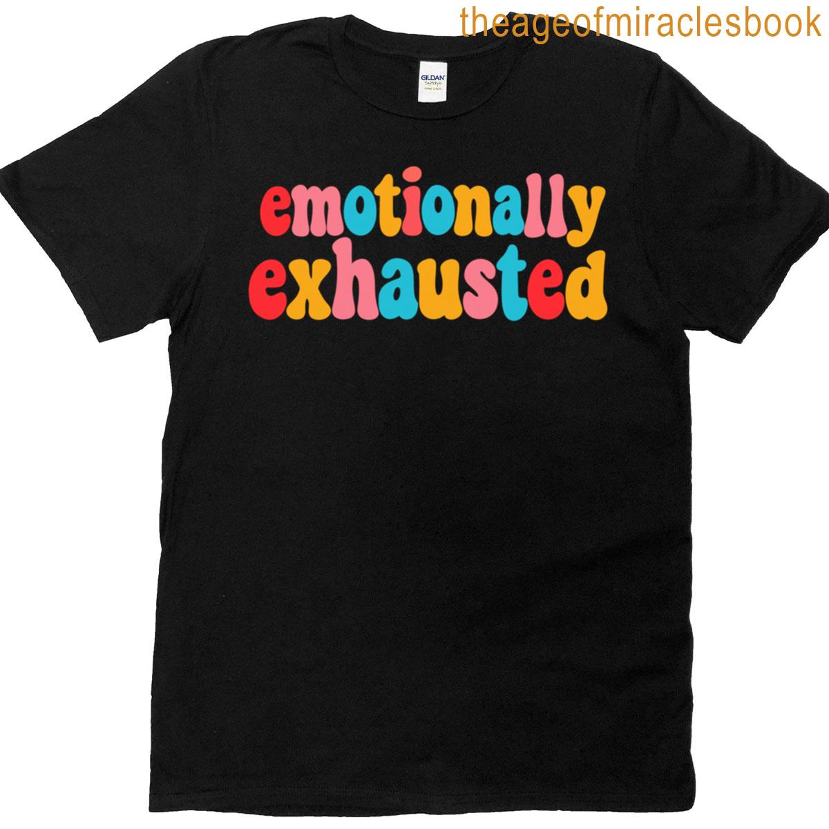 Emotionally Exhausted Oversized T-shirt