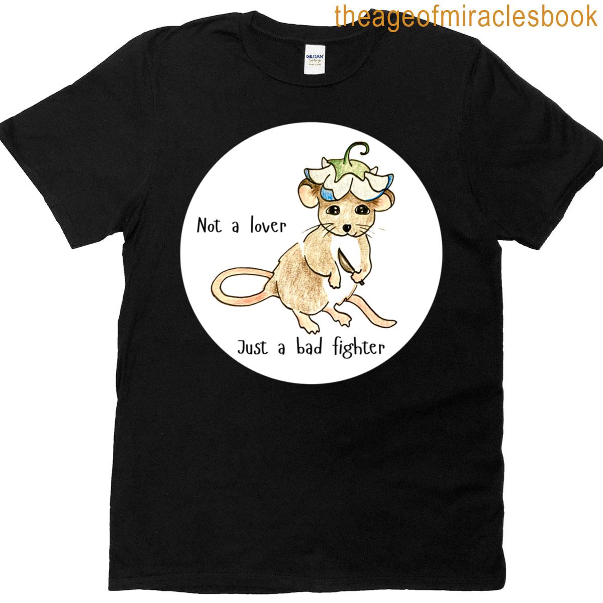 Not A Lover Just A Bad Fighter Oversized T-shirt