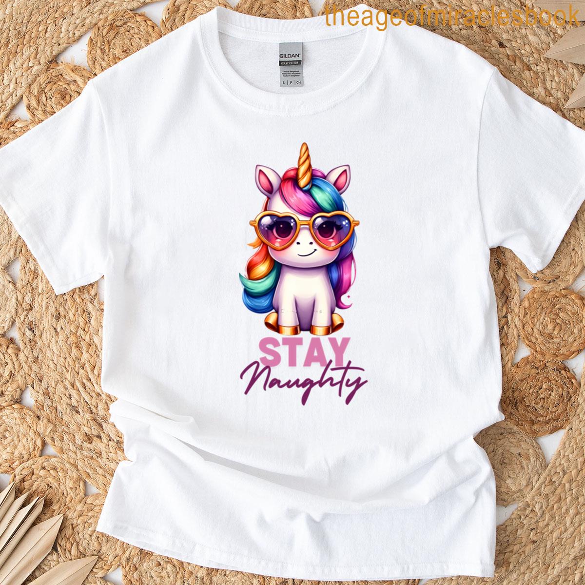 Stay Naughty Unicorn T-shirt